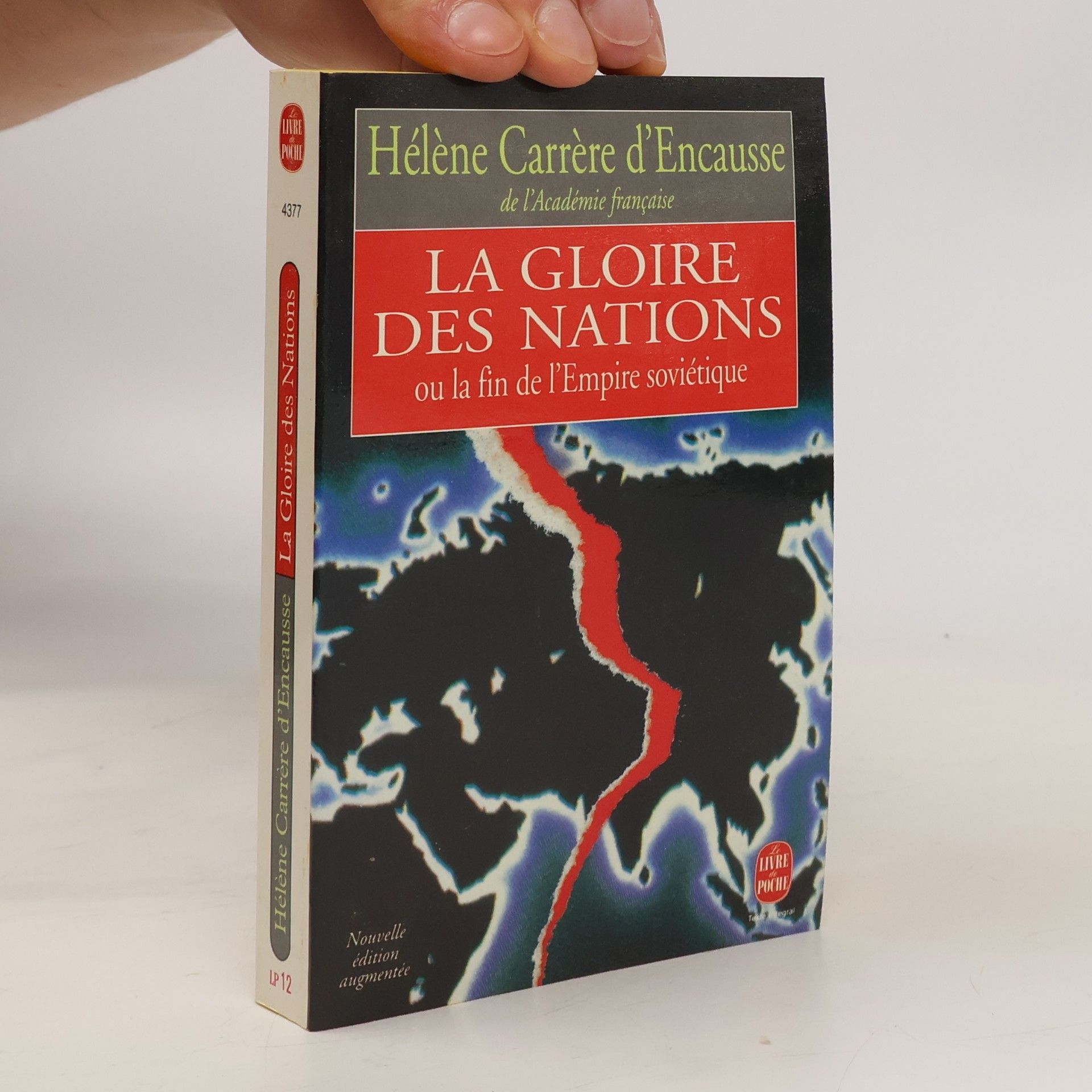 Hélène Carrère d'Encausse La Gloire des nations ou la fin de l'Empire soviétique
