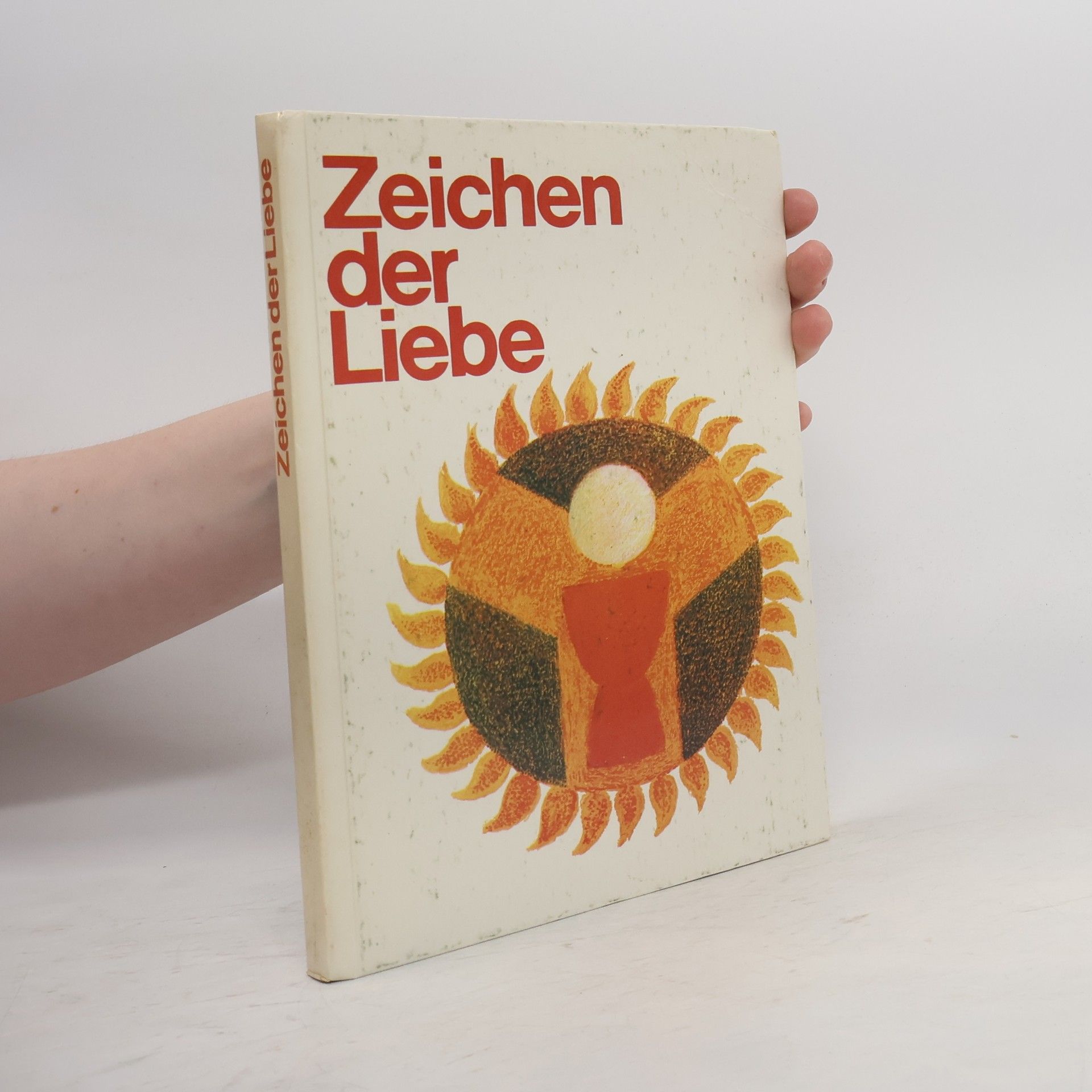 Autorenkollektiv Zeichen der Liebe