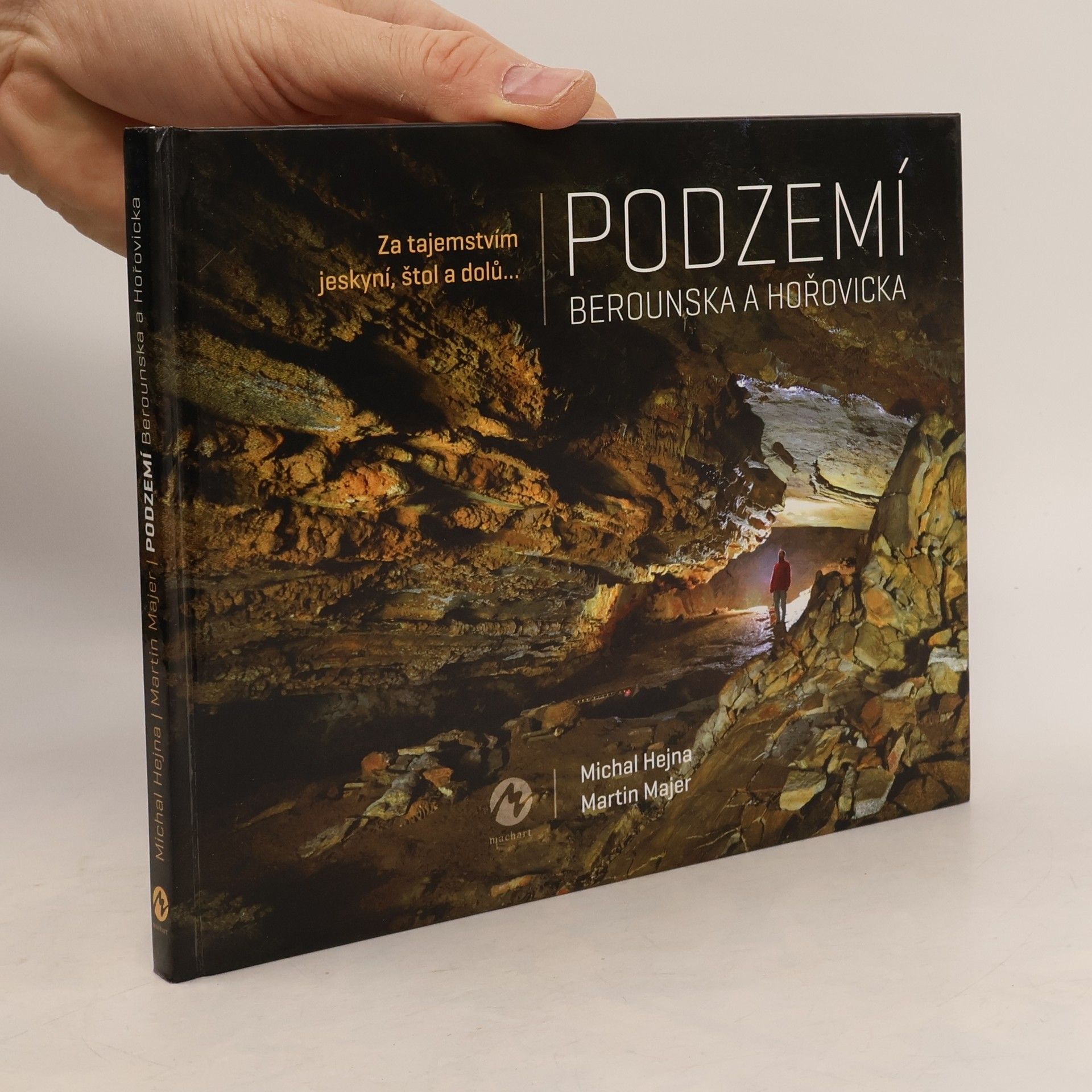 Michal Hejna Podzemí Berounska a Hořovicka