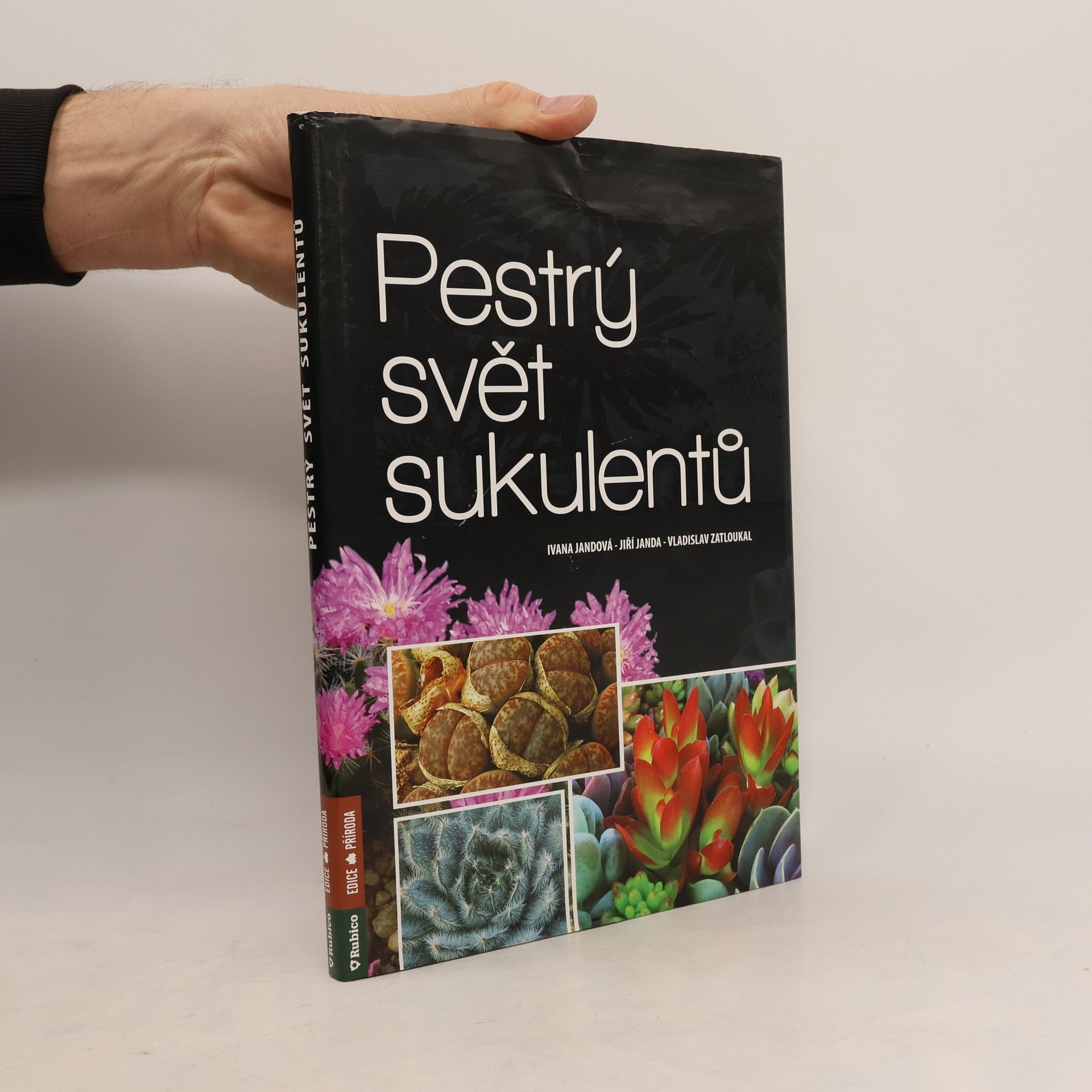 Vladislav Zatloukal Pestrý svět sukulentů