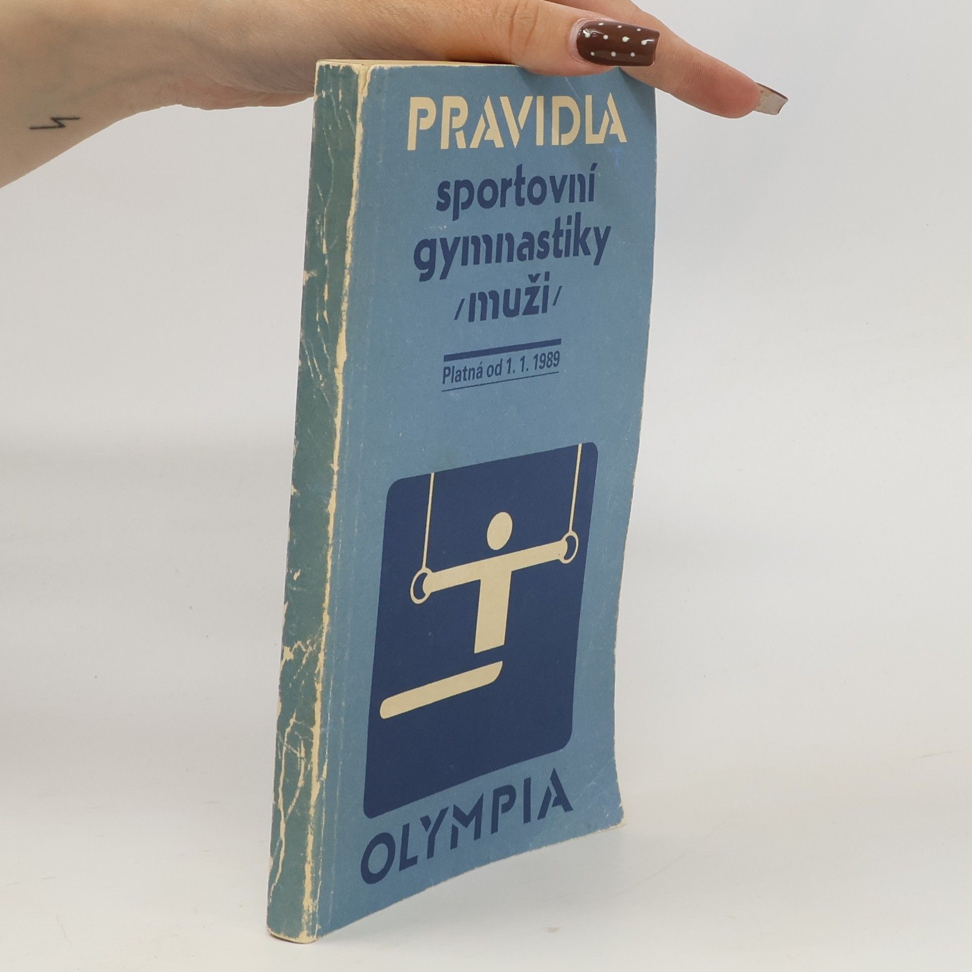 Josef Hrubý Pravidla sportovní gymnastiky (muži). Platná od 1. 1. 1989