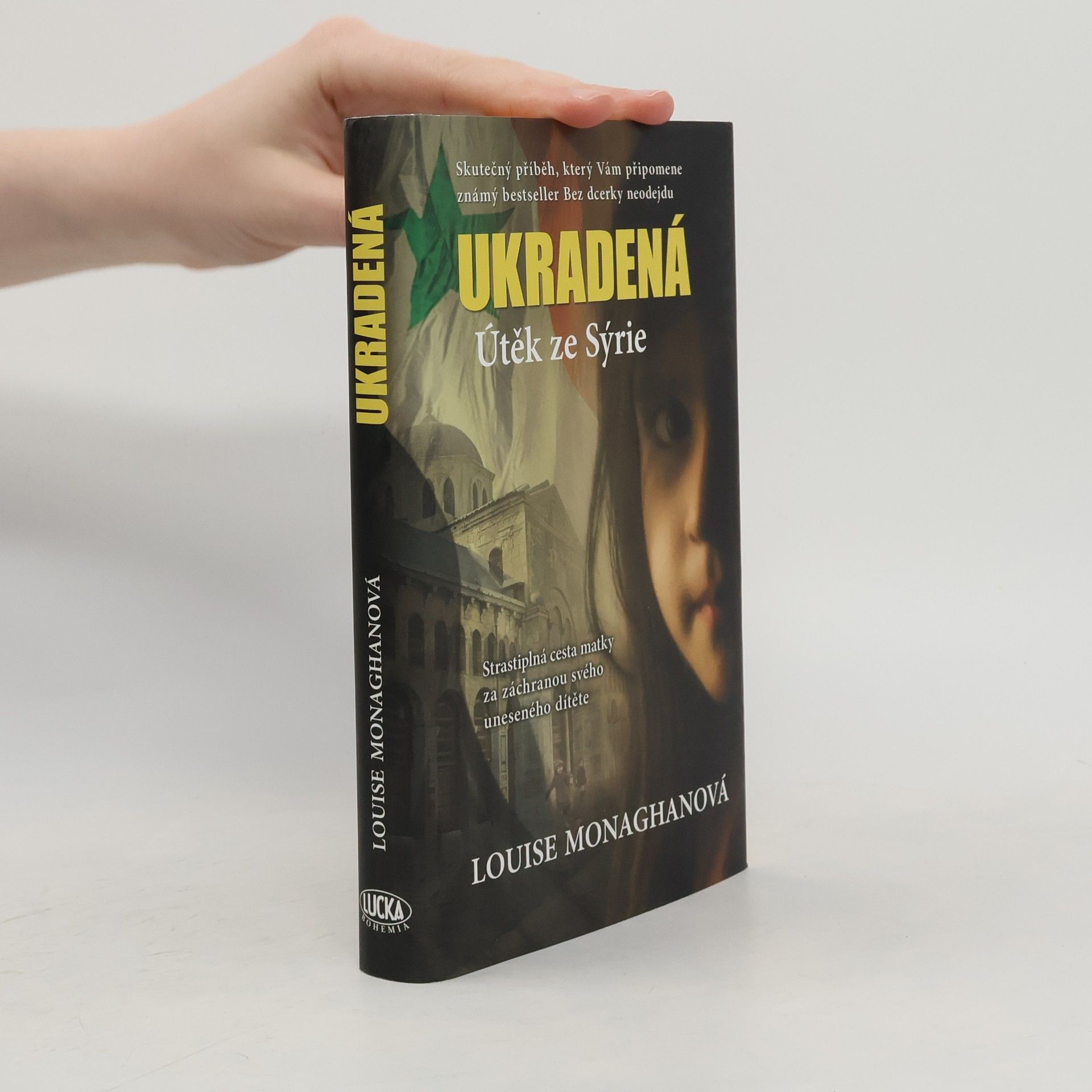 Louise Monaghan Ukradená. Útěk ze Sýrie
