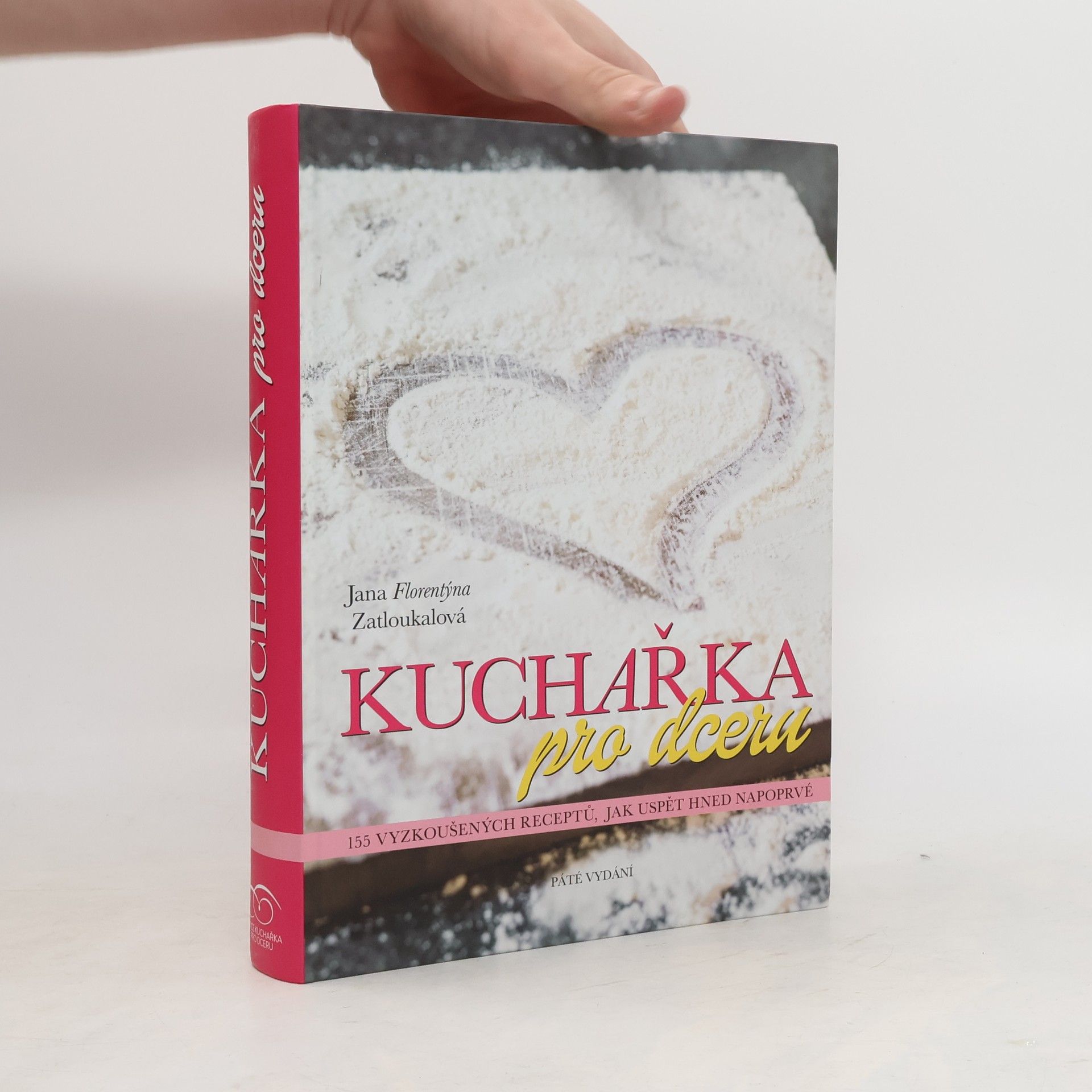 Jana Florentýna Pišová Kuchařka pro dceru
