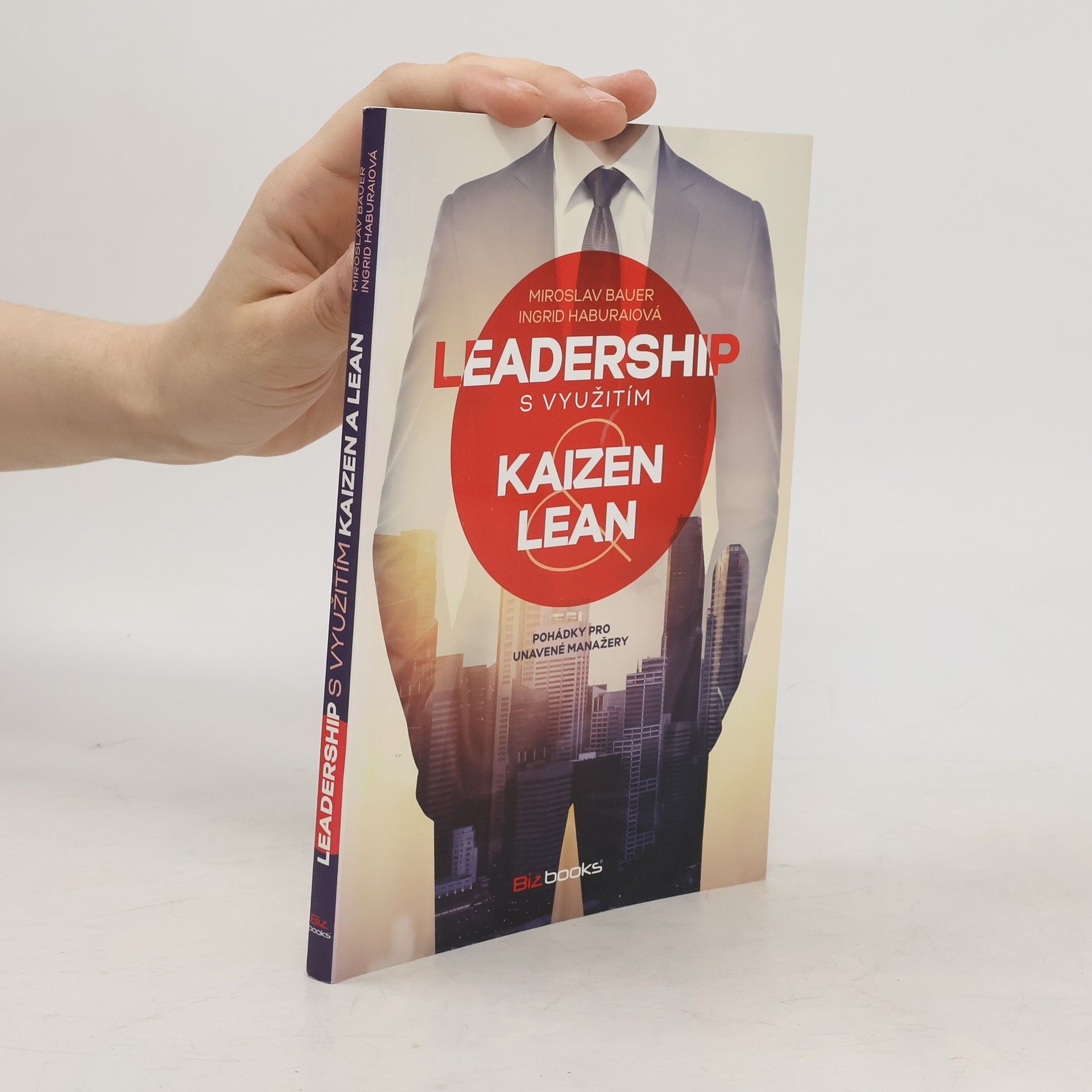 Miroslav Bauer Leadership s využitím Kaizen a Lean