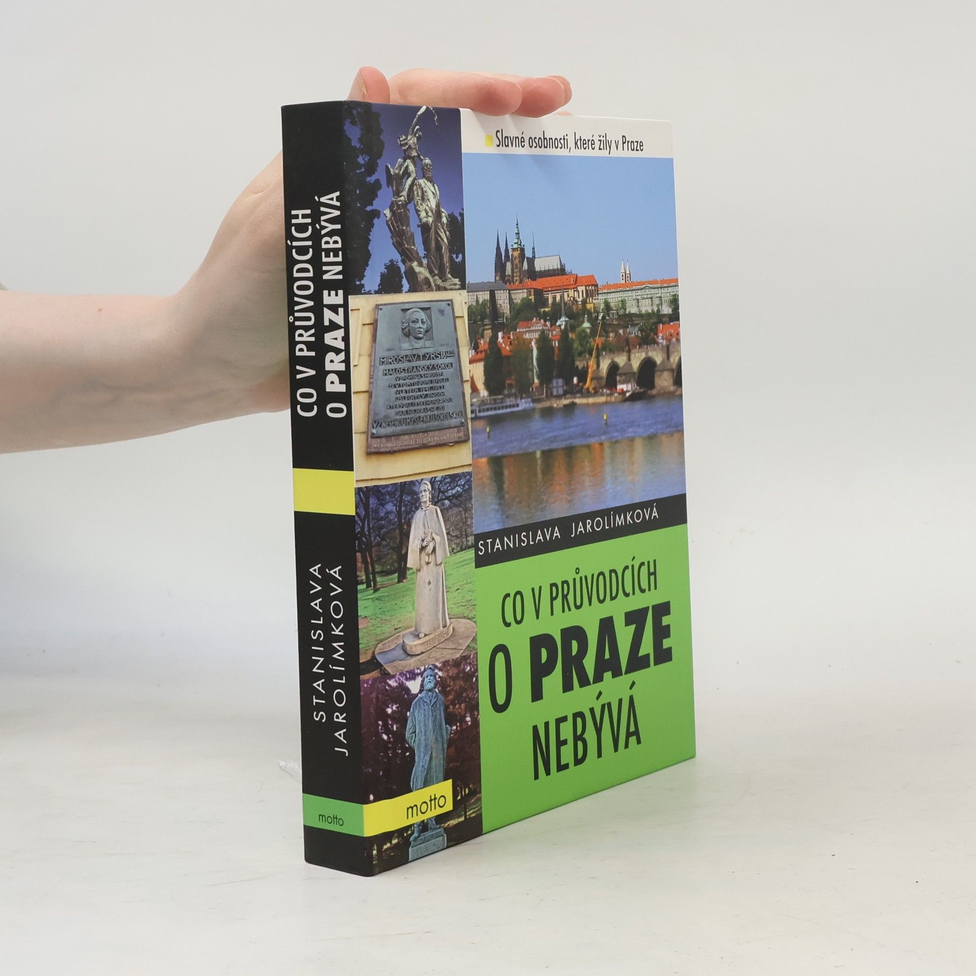 Stanislava Jarolímková Co v průvodcích o Praze nebývá