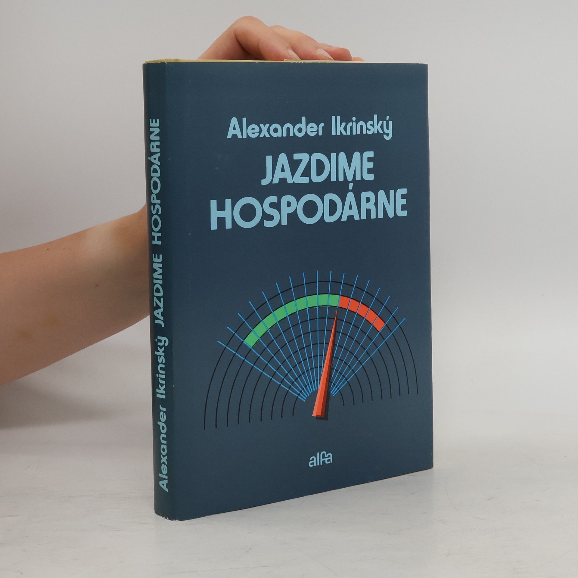 Alexander Ikrinský Jazdime hospodárne