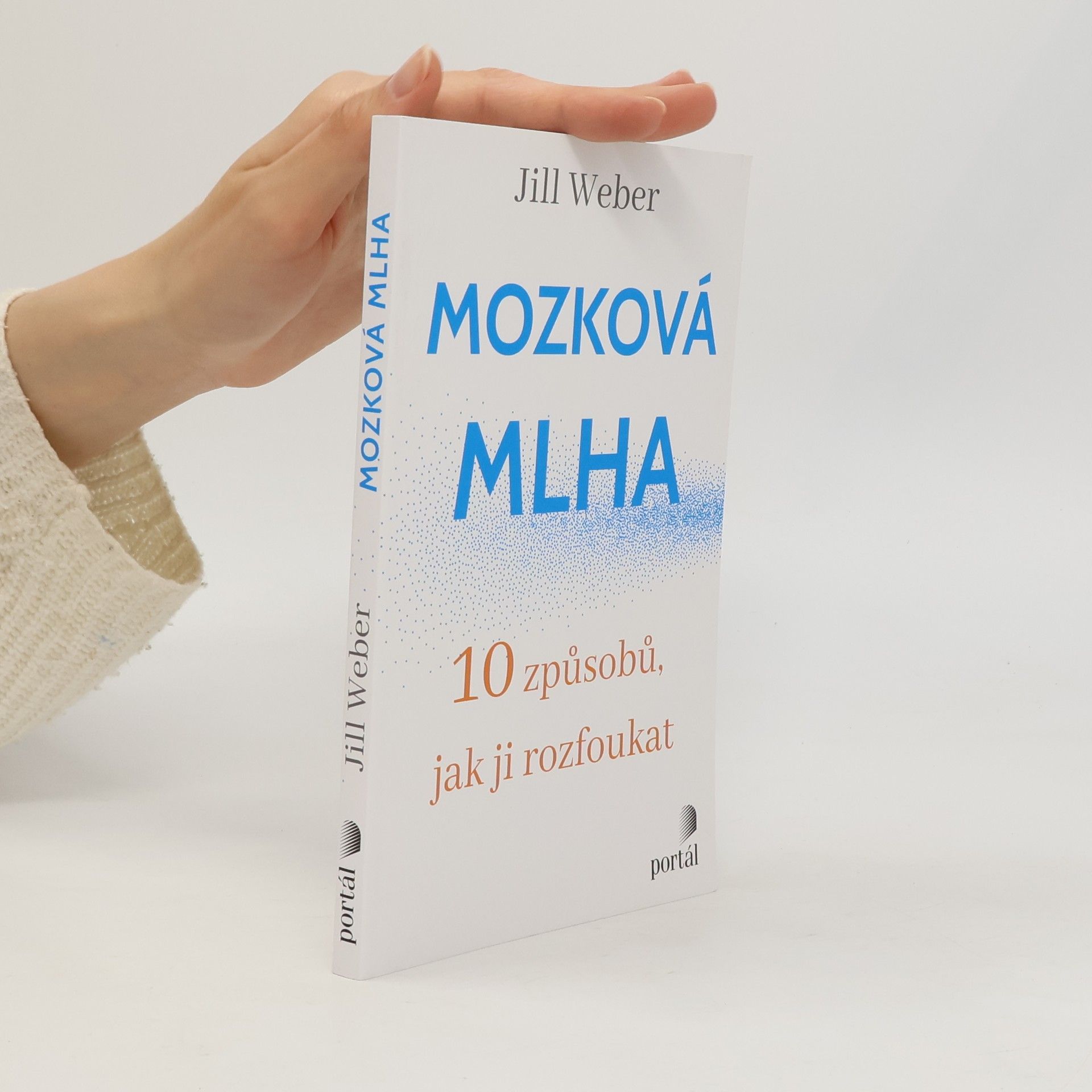 Jill P. Weber Mozková mlha
