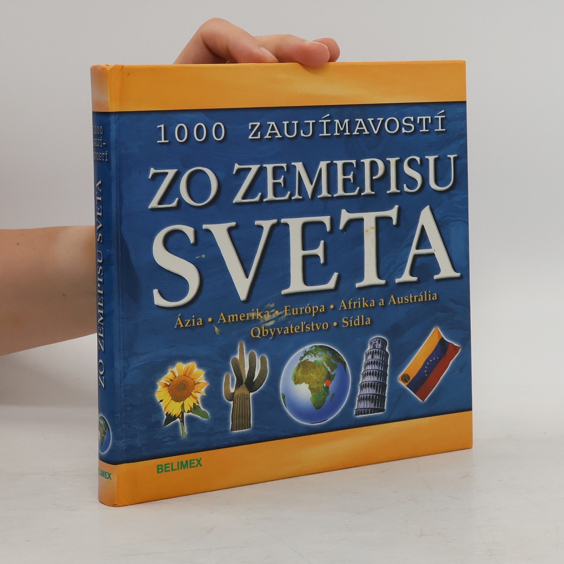John Farndon 1000 zaujímavostí zo zemepisu sveta