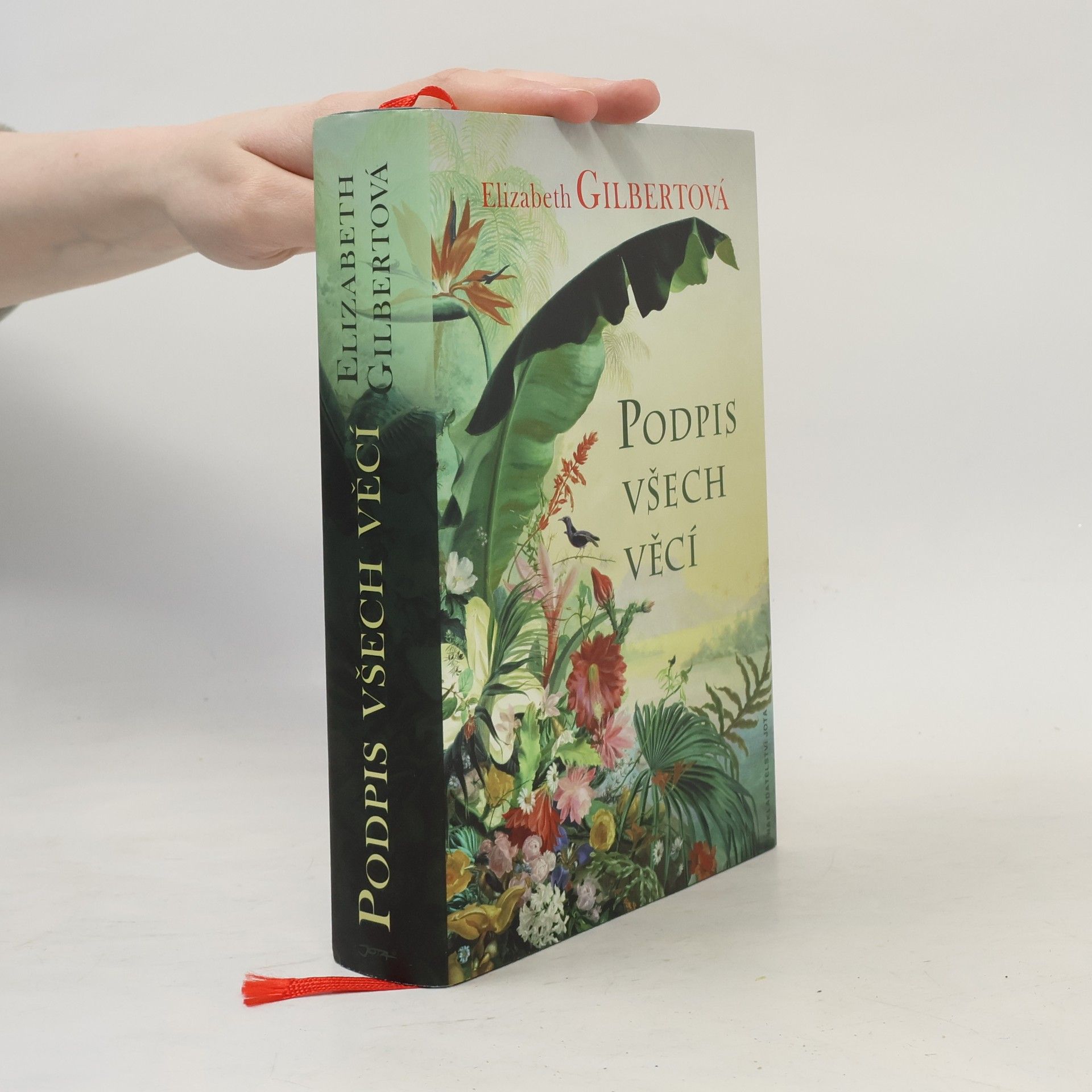 Elizabeth Gilbert Podpis všech věcí