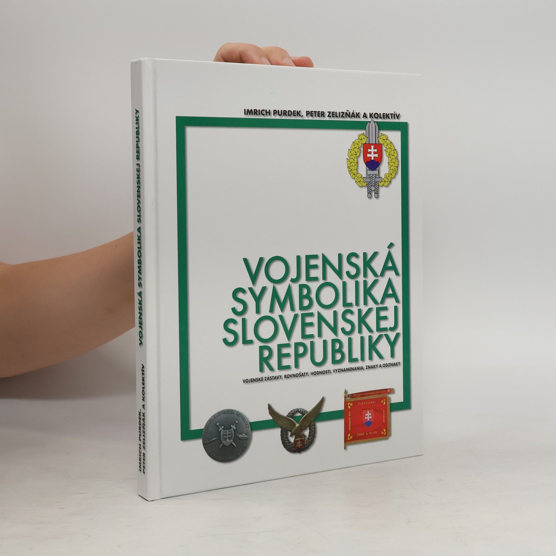 Peter Zelizňák Vojenská symbolika Slovenskej republiky