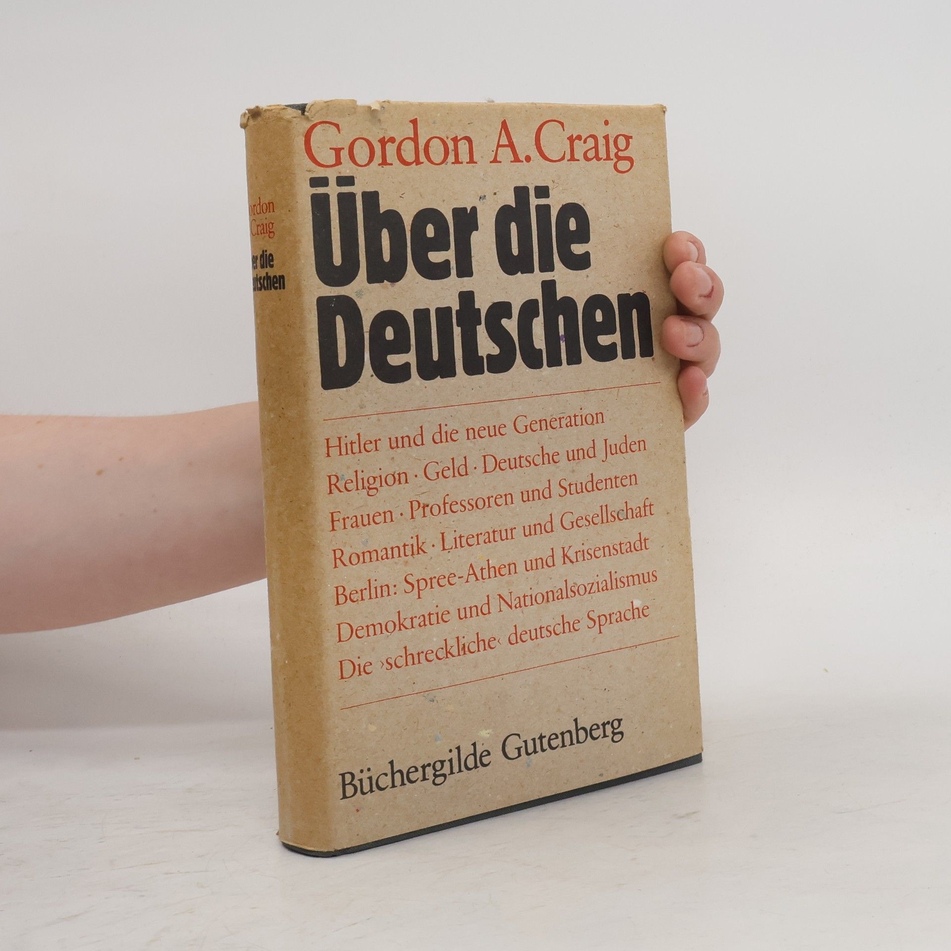 Gordon A. Craig Über die Deutschen