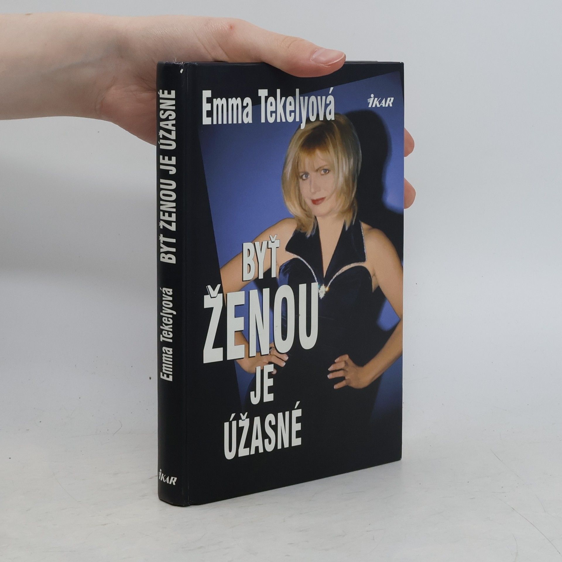 Emma Tekelyová Byť ženou je úžasné
