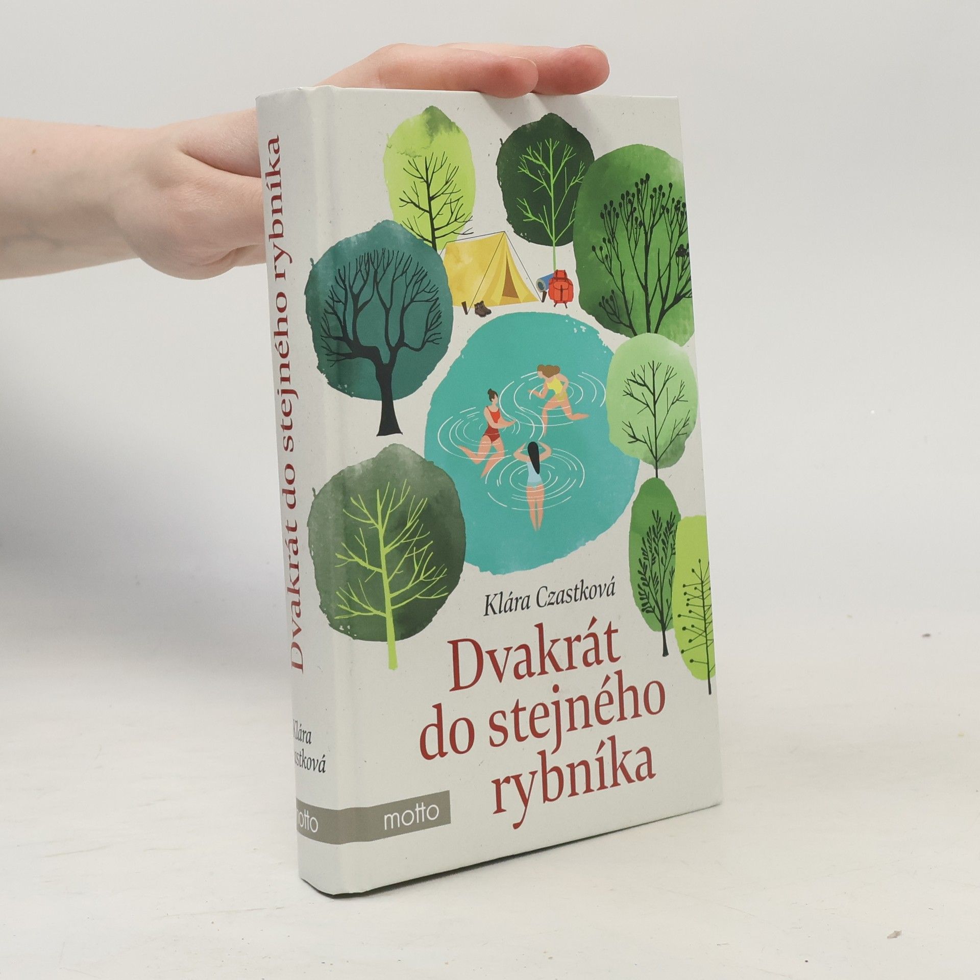 Klára Czastková Dvakrát do stejného rybníka