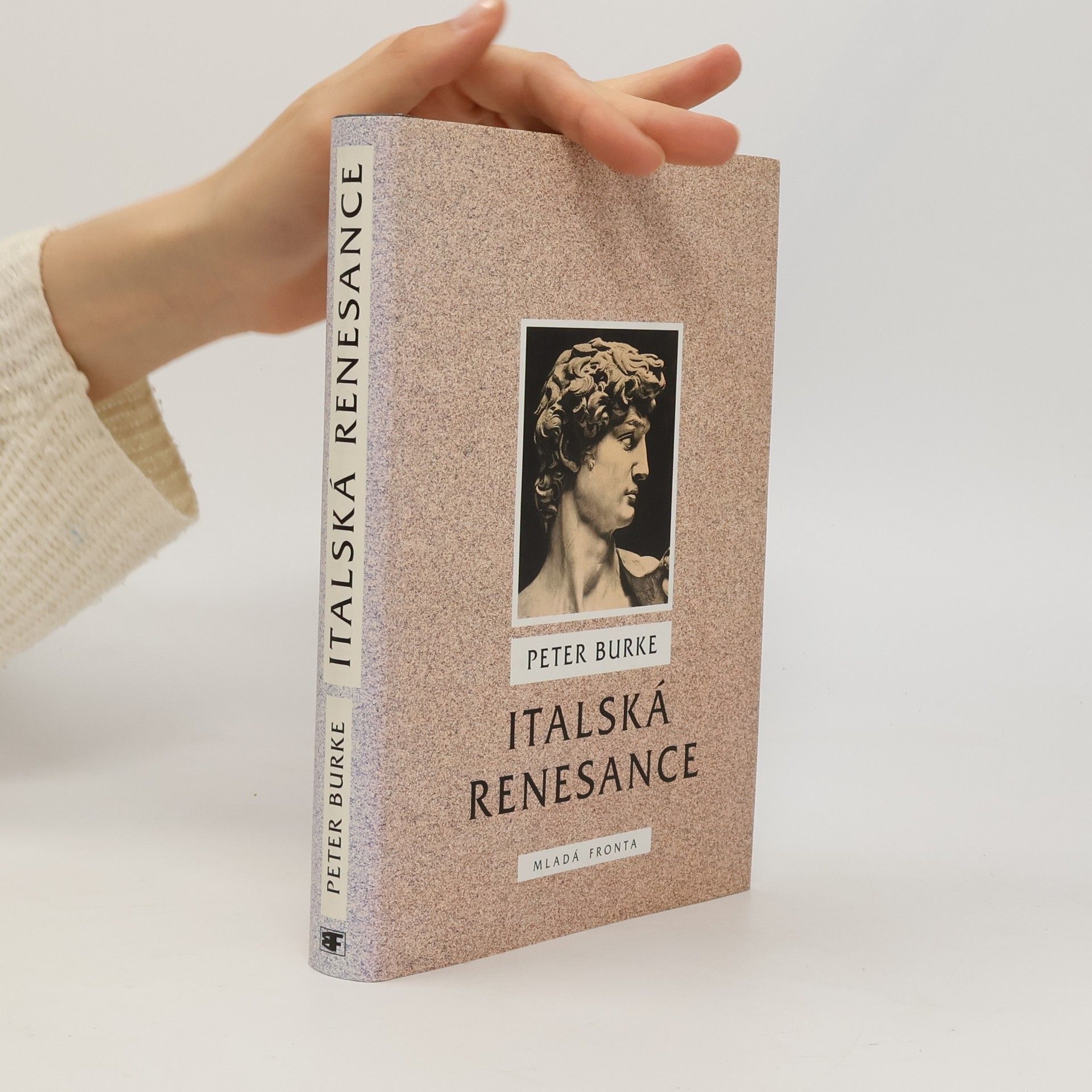 Peter Burke Italská renesance. Kultura a společnost v Itálii