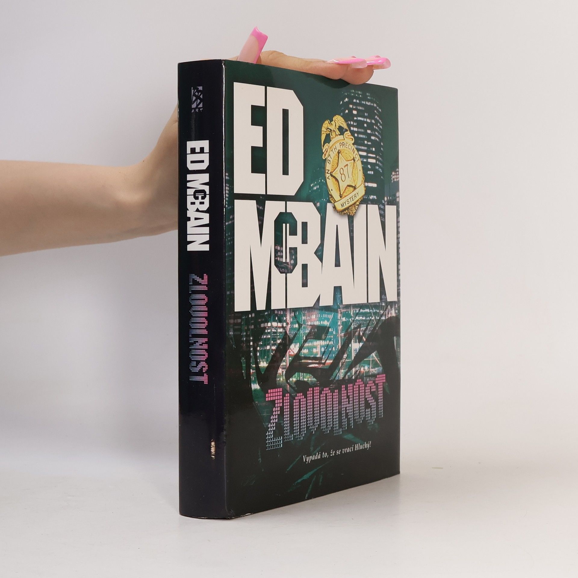 Ed McBain Zlovolnost: Román z 87. revíru
