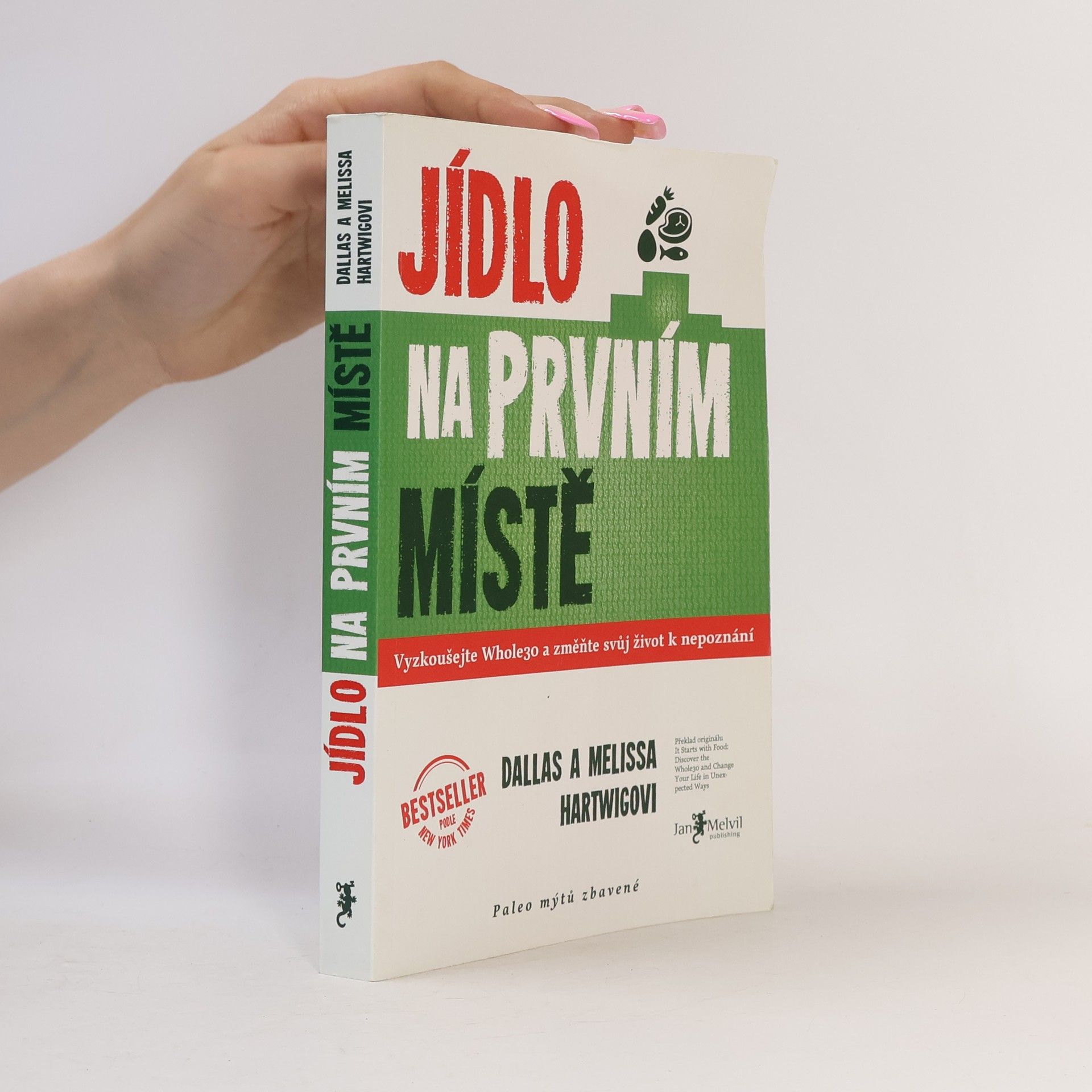 Dallas Hartwig Jídlo na prvním místě