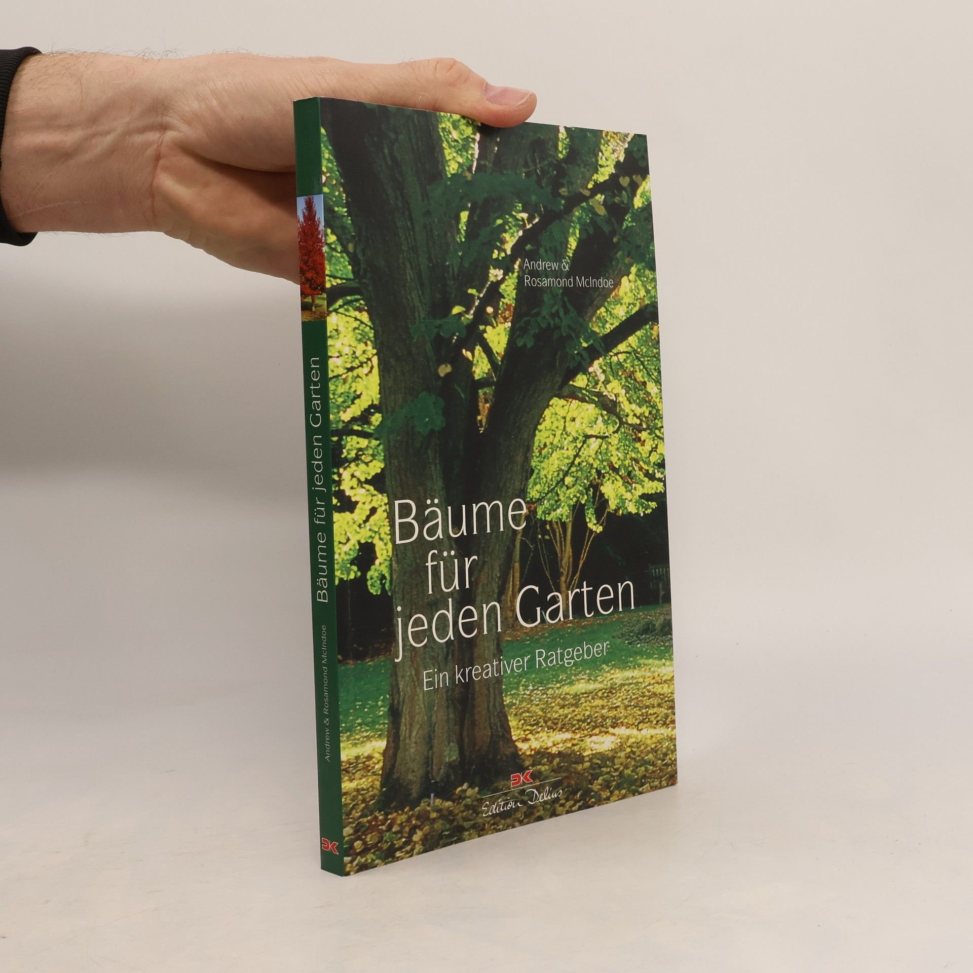 Rosamond McIndoe Bäume für jeden Garten