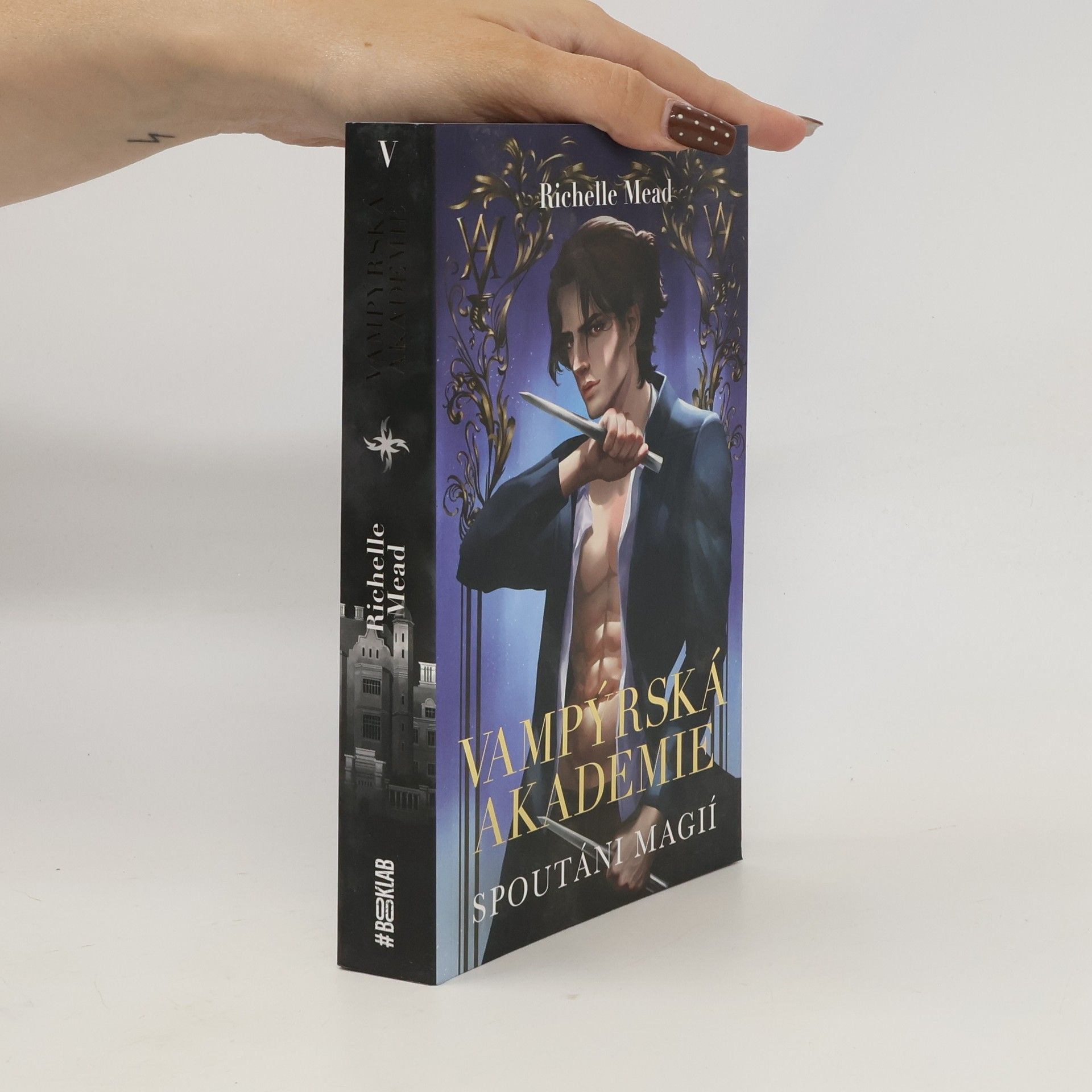 Richelle Mead Vampýrská akademie 5: Spoutáni magií