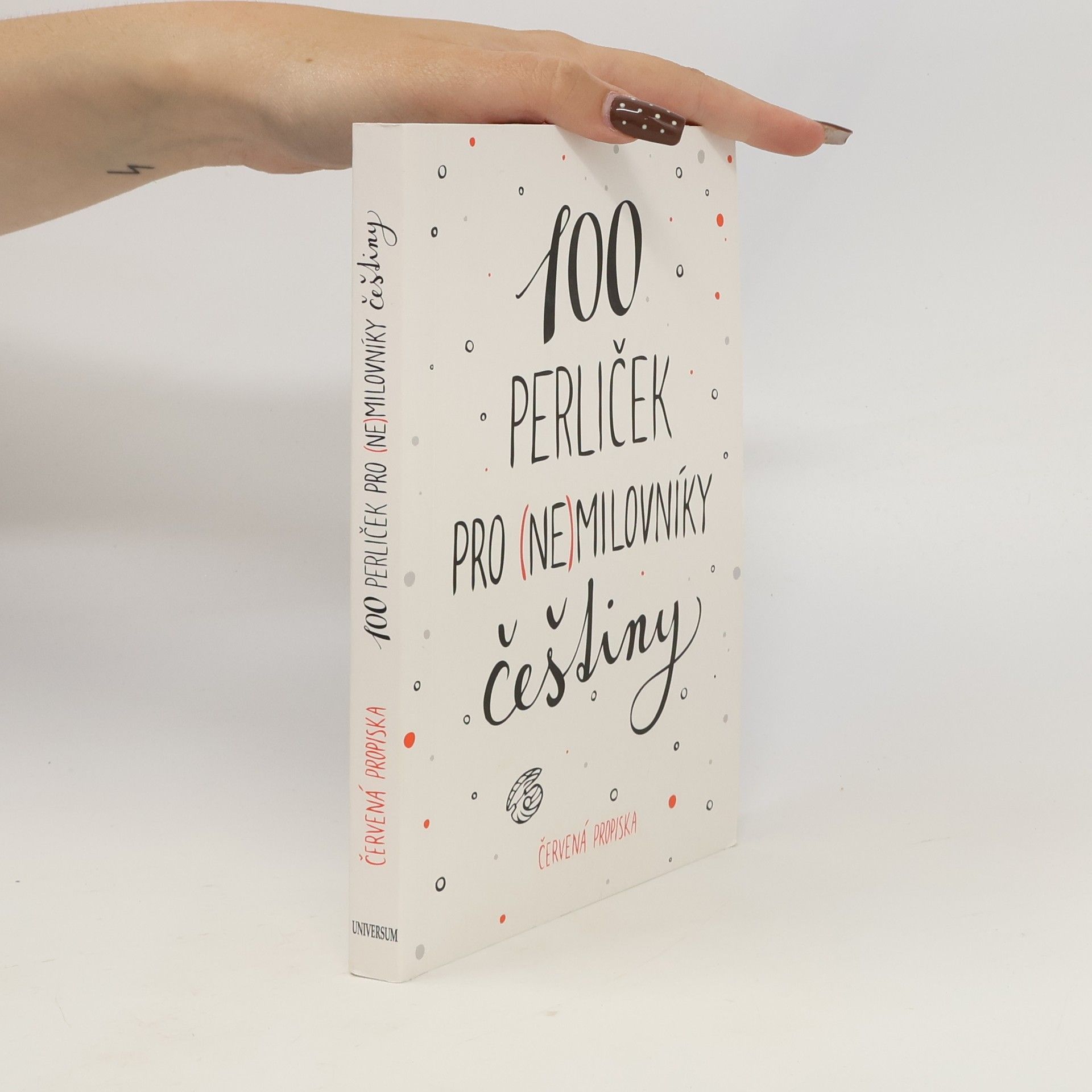 Anna Macková 100 perliček pro (ne)milovníky češtiny