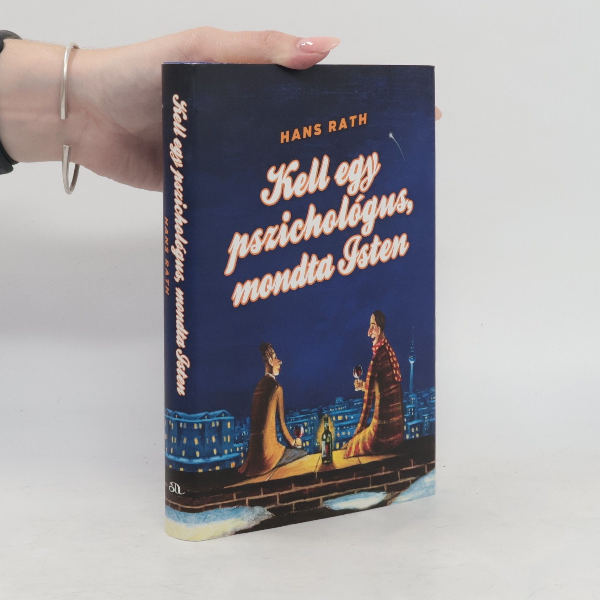 Hans Rath Kell egy pszichológus, mondta Isten