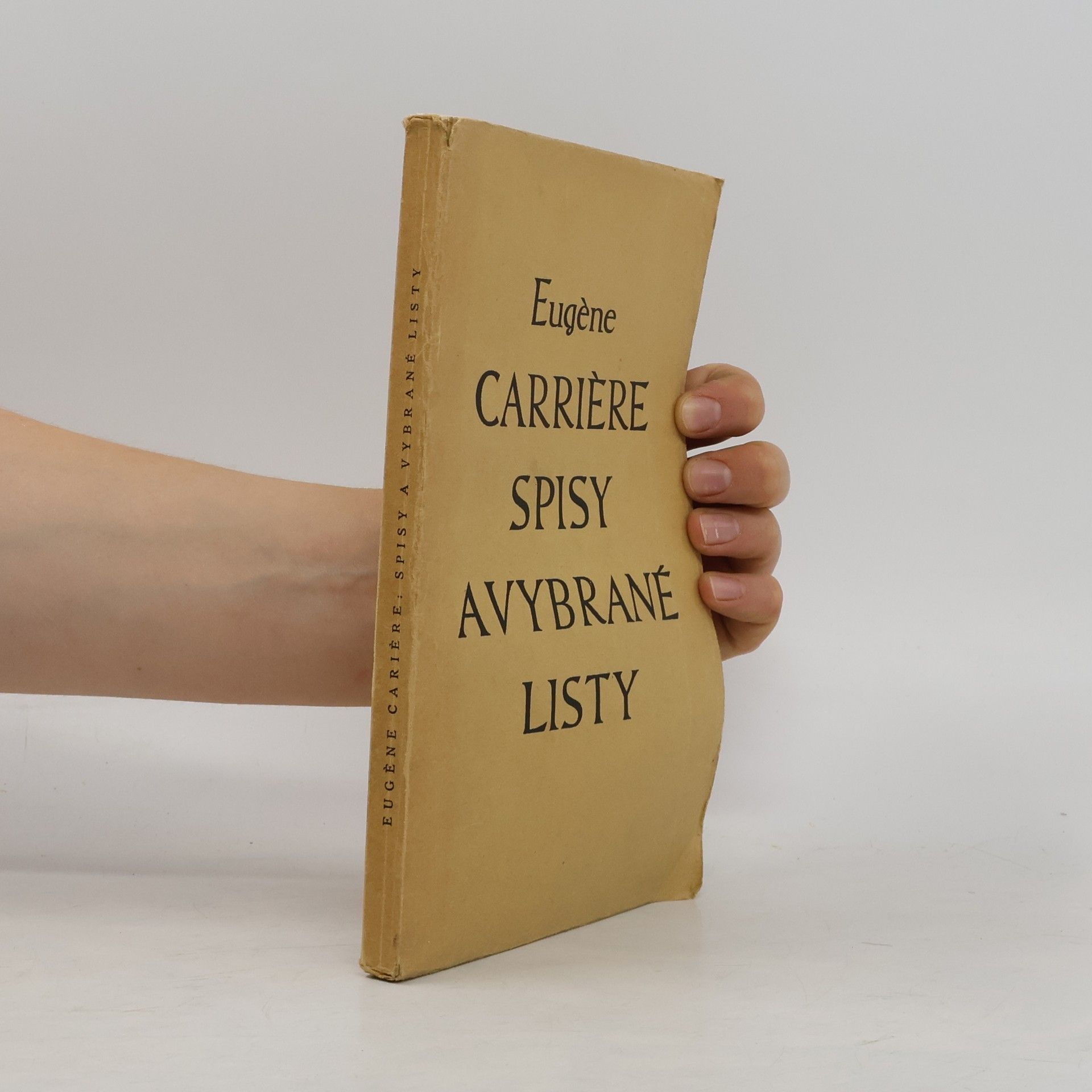 Eugène Carrière Eugène Carrière. Spisy a vybrané listy