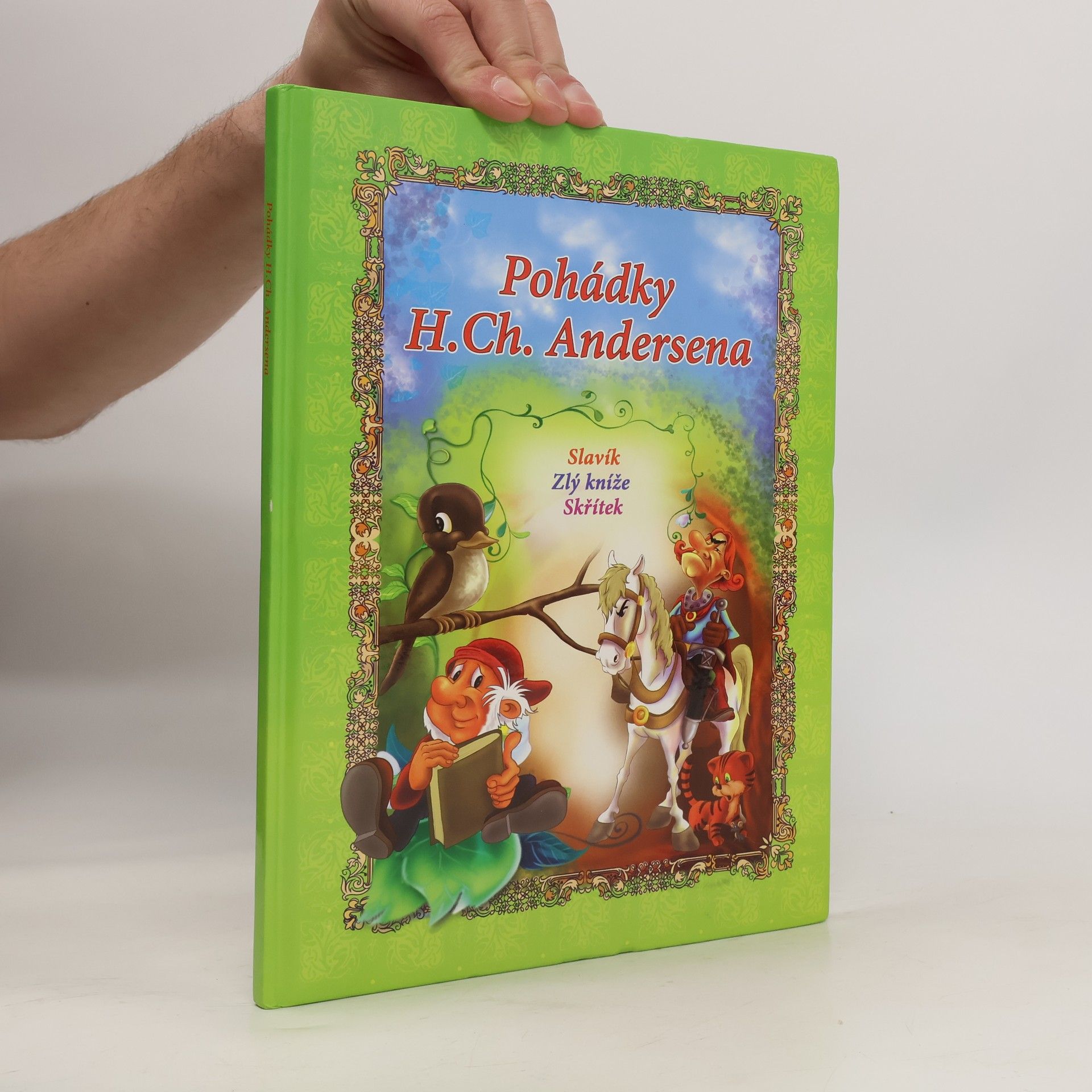 Pohádky H. Ch. Andersena: Slavík, Zlý kníže, Skřítek