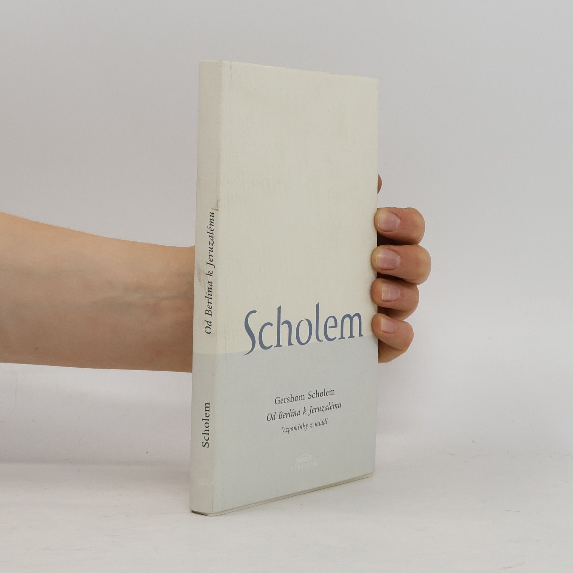 Gershom Scholem Od Berlína k Jeruzalému: Vzpomínky z mládí