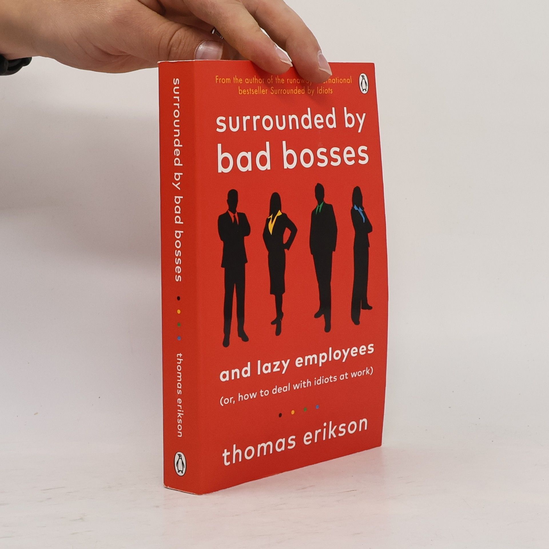Thomas Erikson Surrounded by Bad Bosses and Lazy Employees
