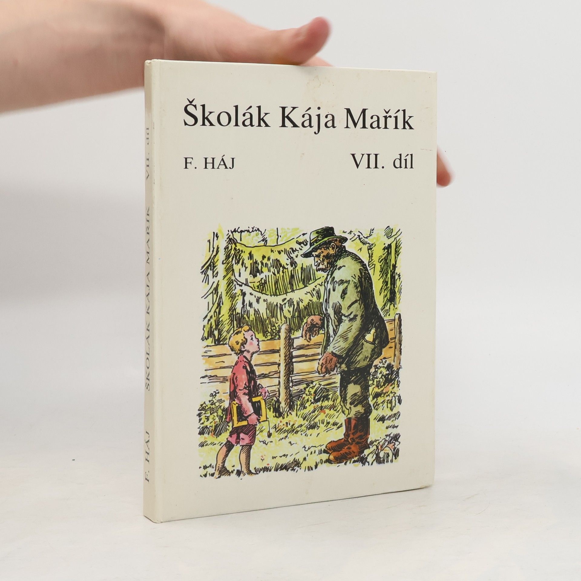 Felix Háj Školák Kája Mařík VII.