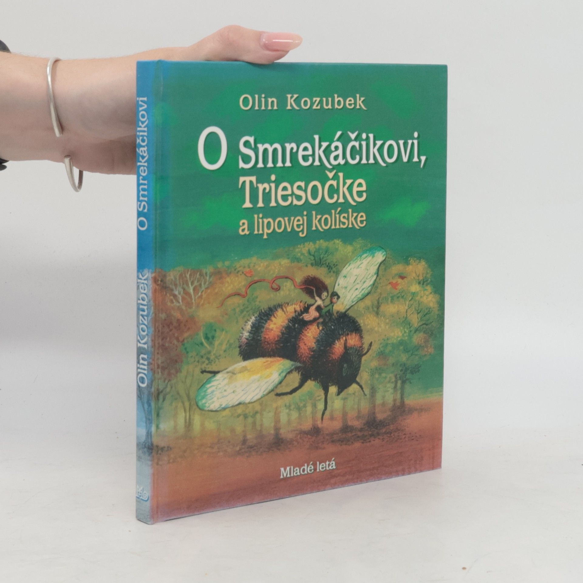 Olin Kozubek O Smrekáčikovi, Triesočke a lipovej kolíske