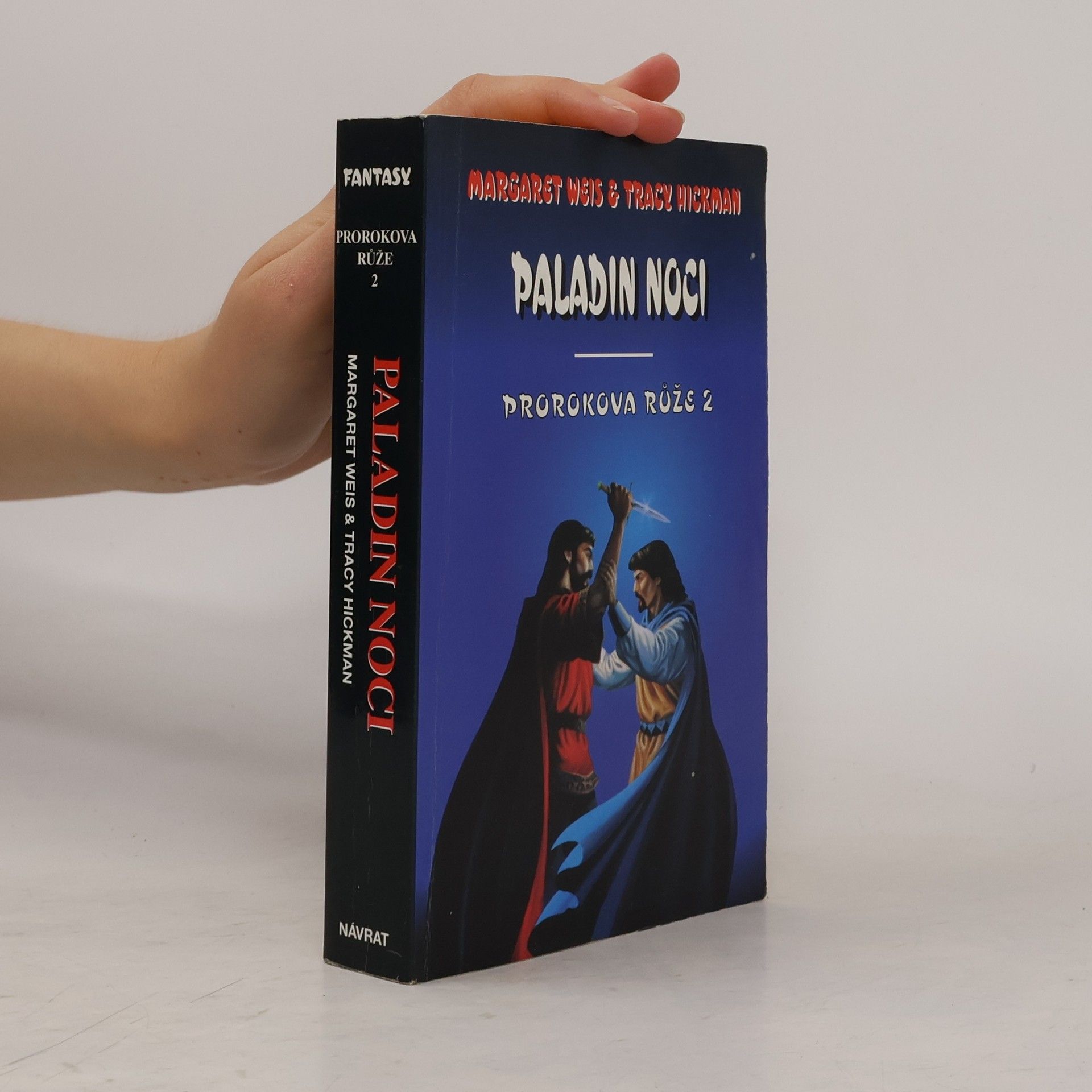 Tracy Hickman Paladin noci. Prorokova růže. 2.díl.