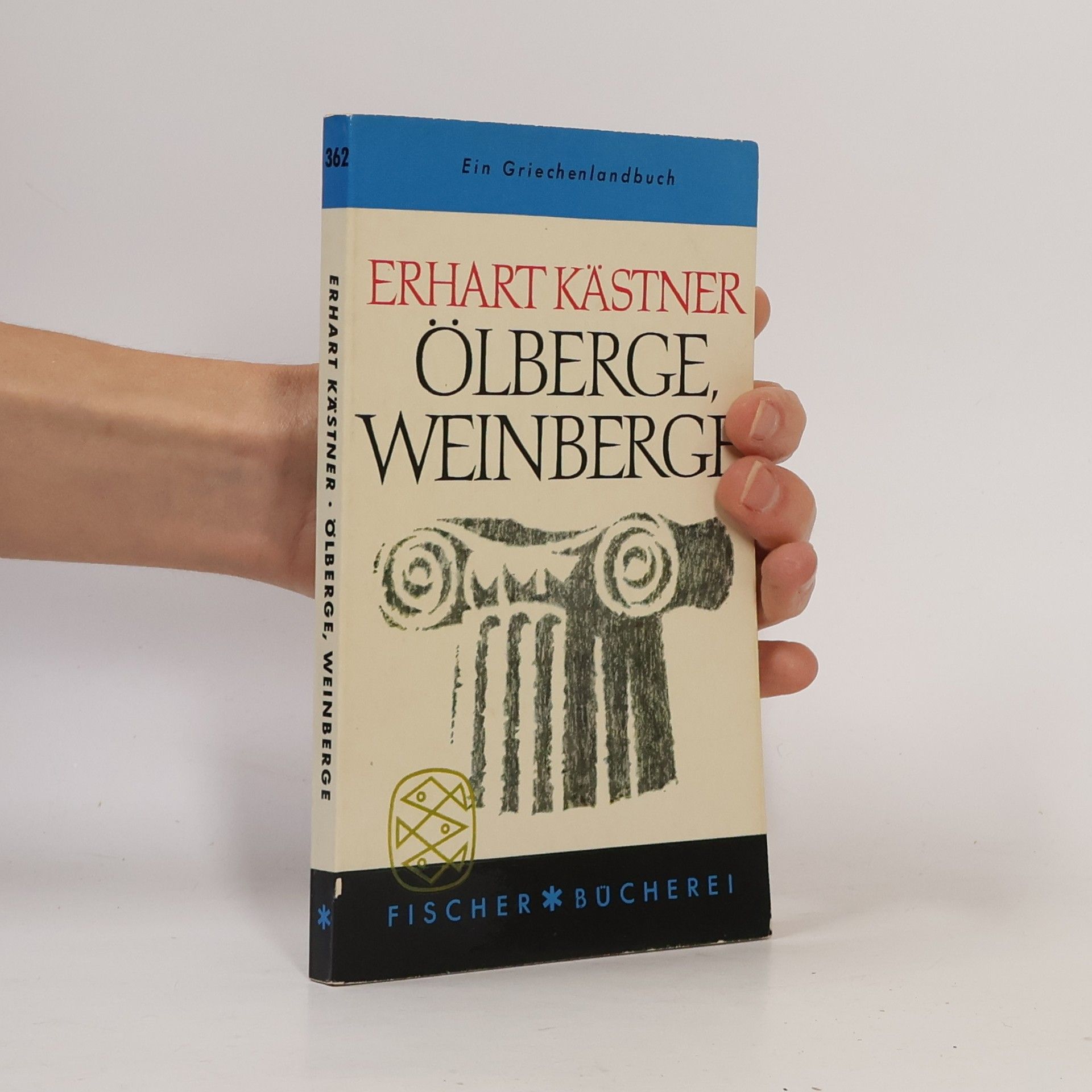 Erhart Kästner Ölberge Weinberge