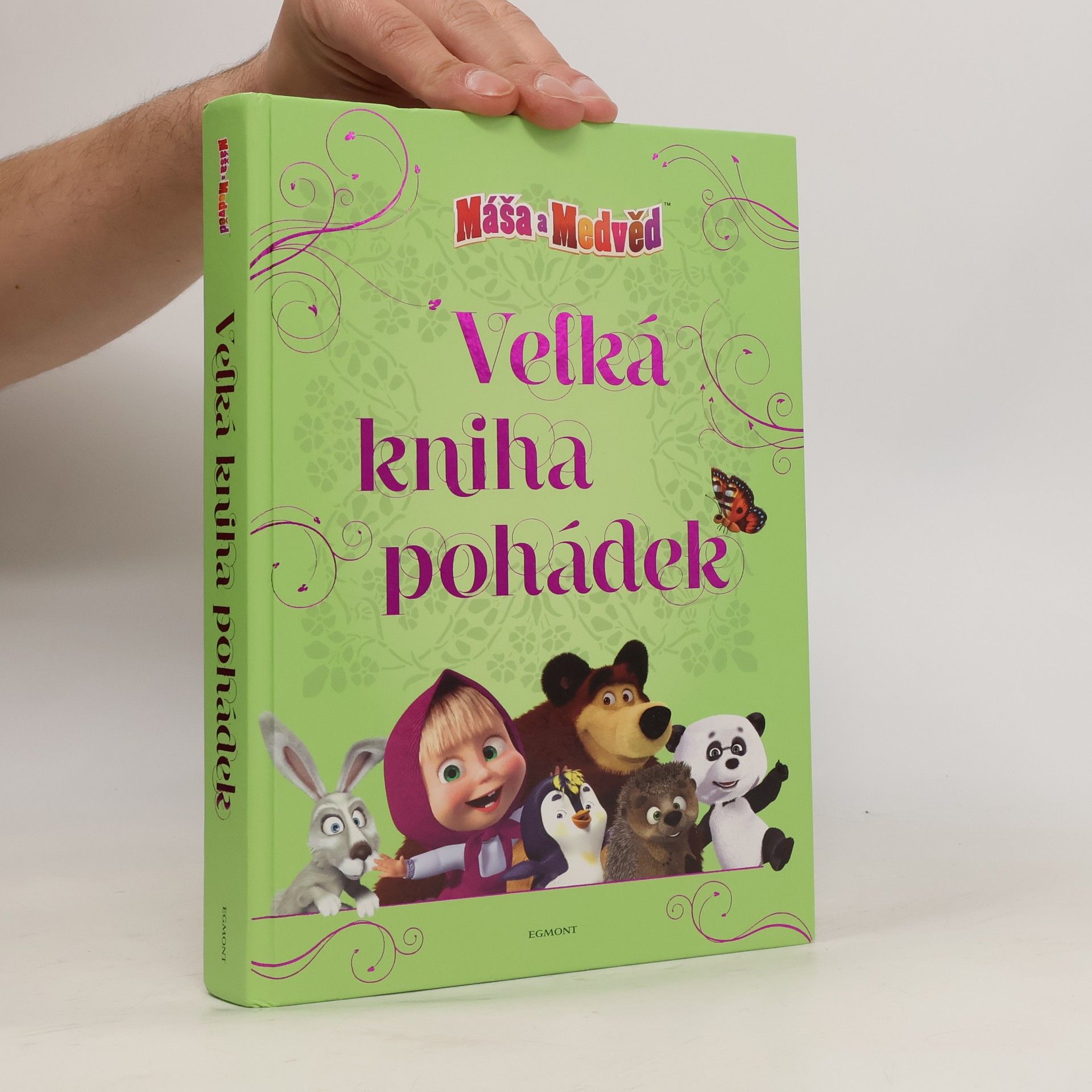 Martina Jarošová Máša a medvěd. Velká kniha pohádek