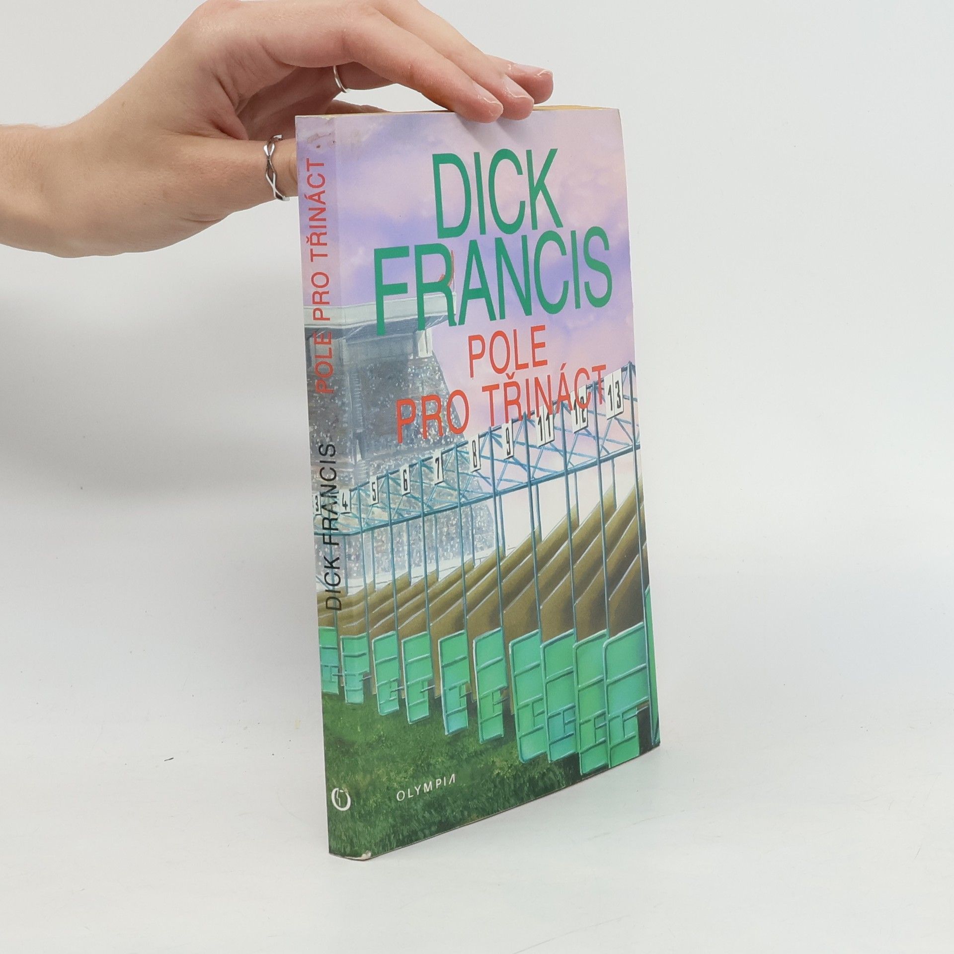 Dick Francis Pole pro třináct: Detektivní příběhy z dostihového prostředí