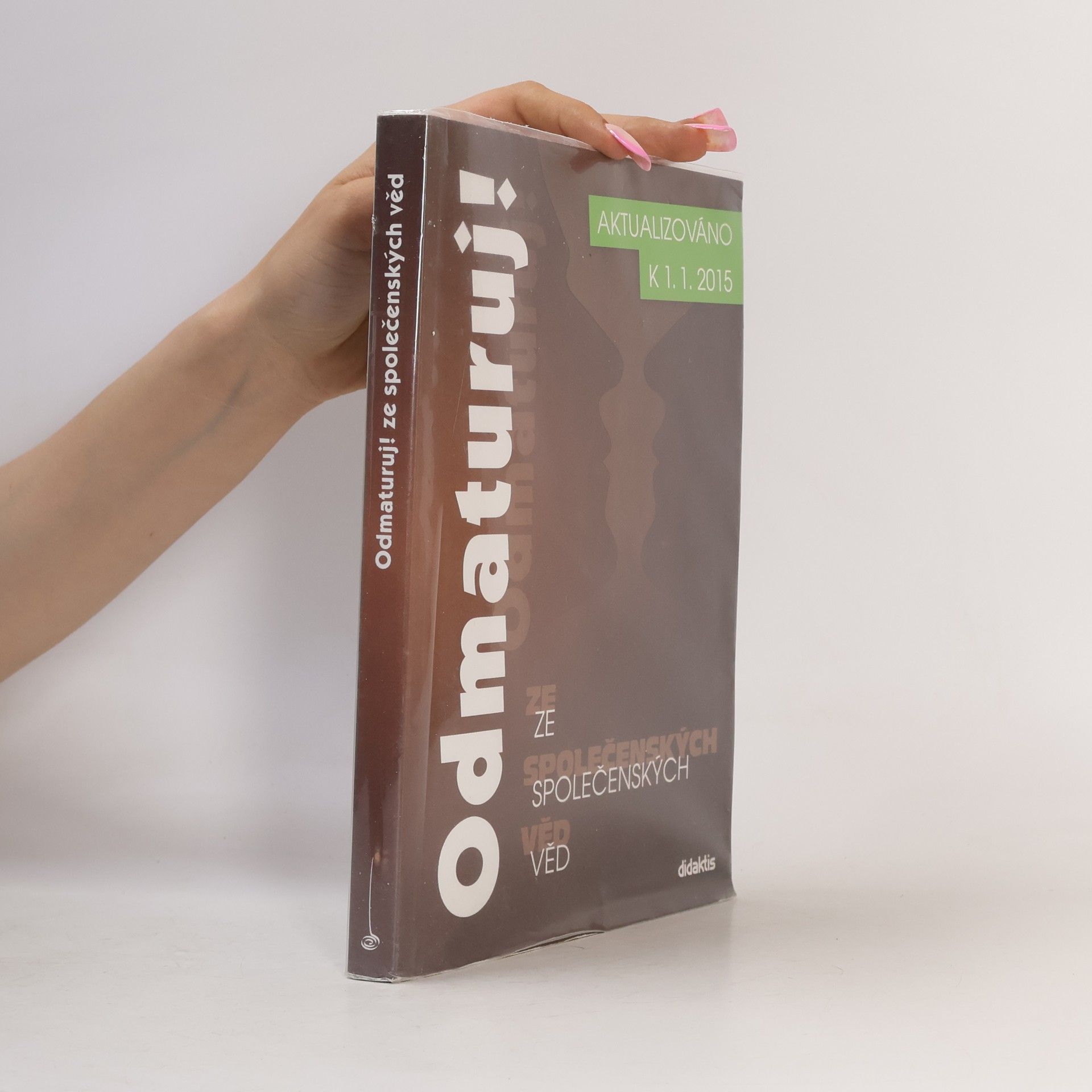 Autorenkollektiv Odmaturuj! ze společenských věd