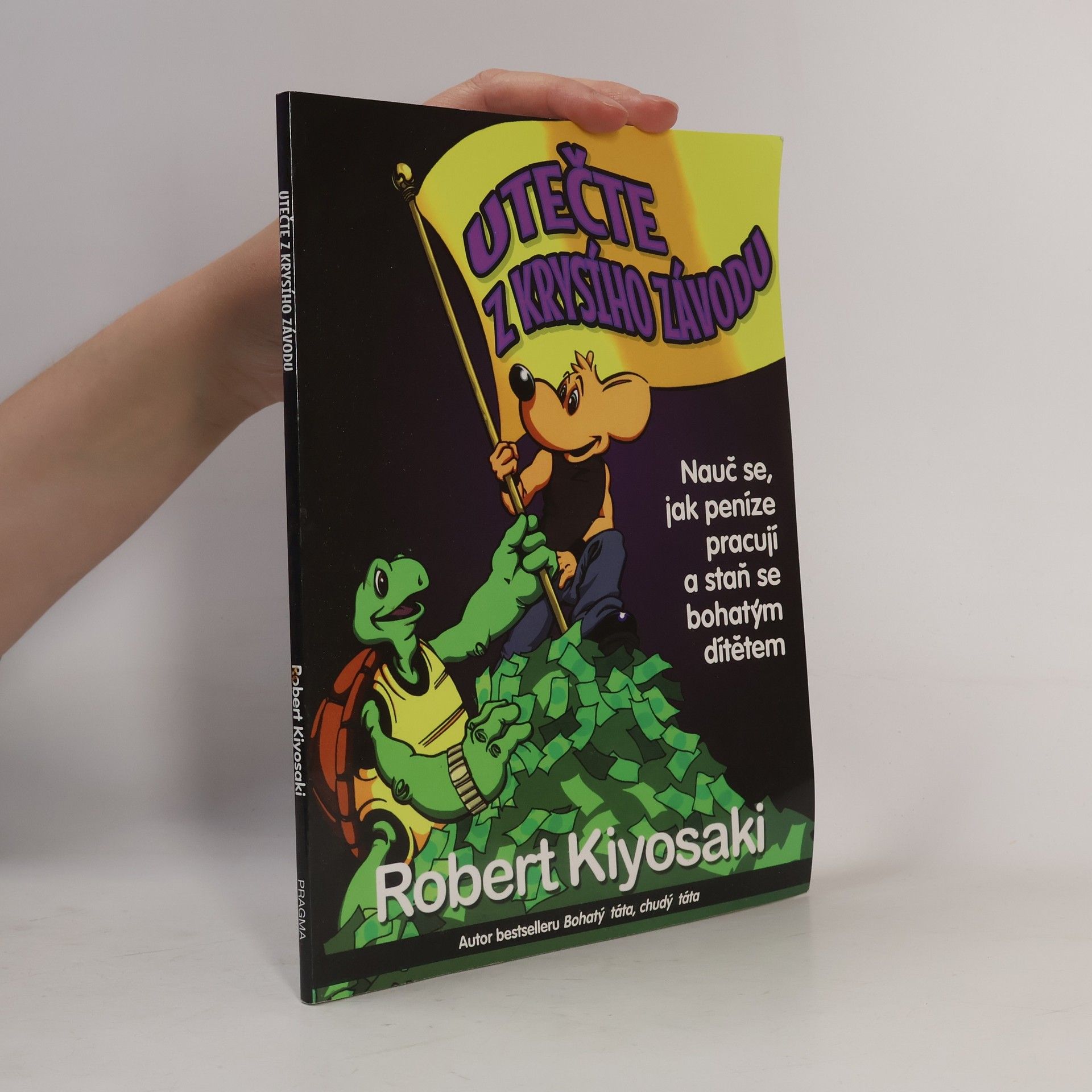 Robert T. Kiyosaki Utečte z krysího závodu