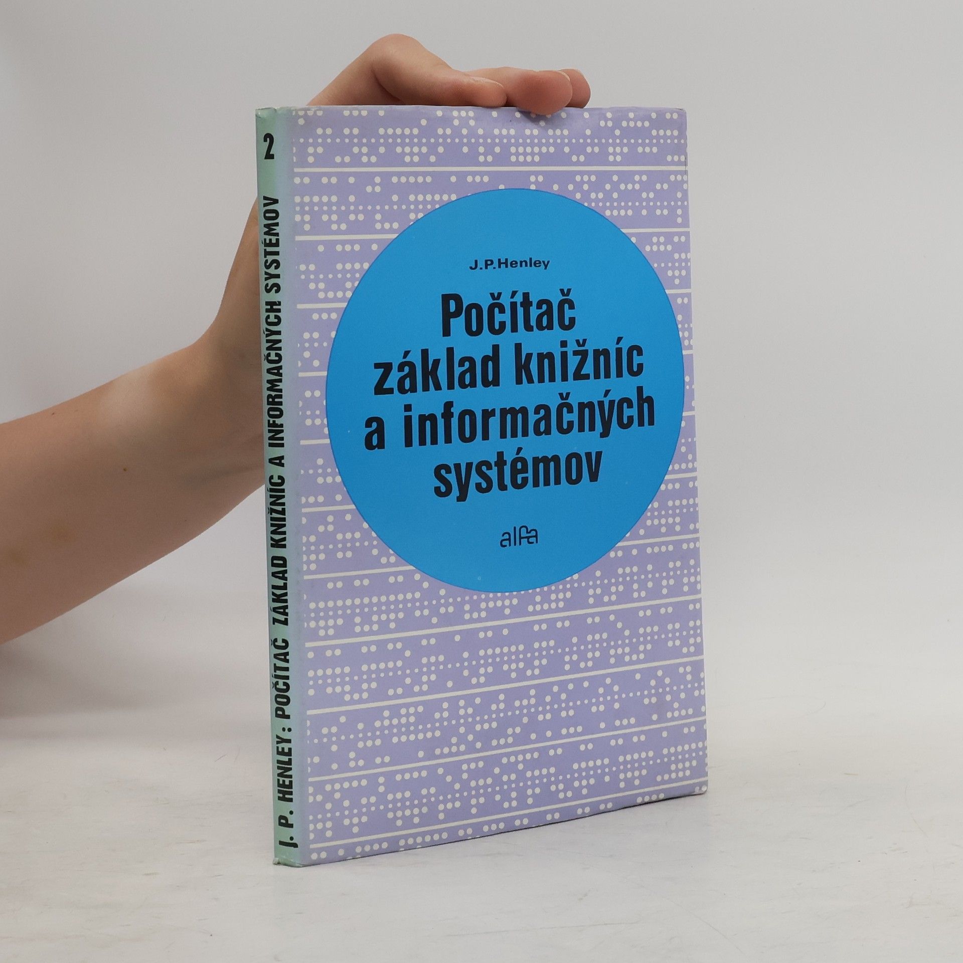 J. P. Henley Počítač základ knižníc a informačných systémov