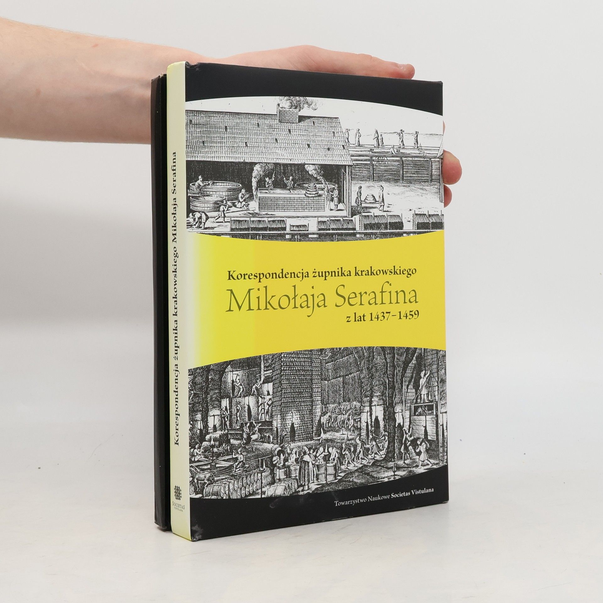 Various authors Korespondencja żupnika krakowskiego Mikołaja Serafina z lat 1437-1459