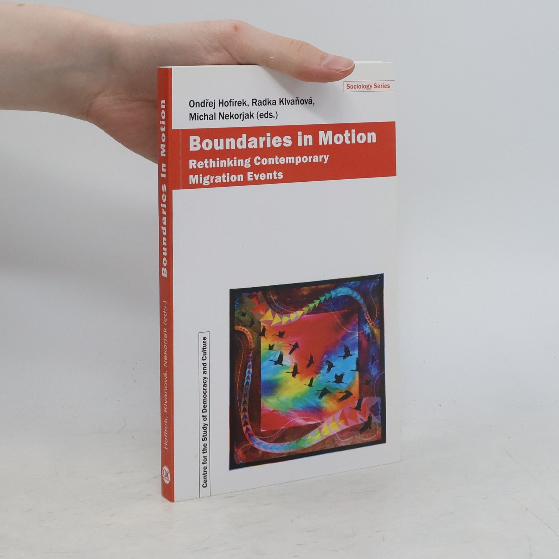 Boundaries in motion : rethinking contemporary migration events