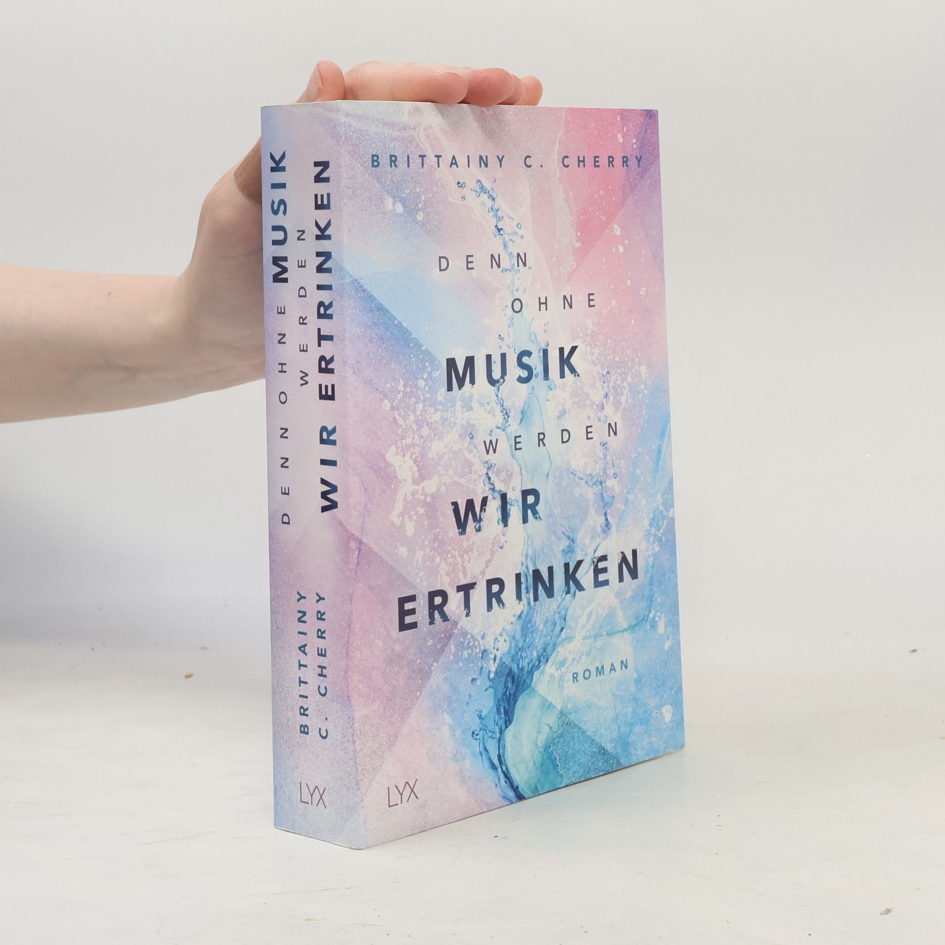Brittainy C. Cherry Denn ohne Musik werden wir ertrinken