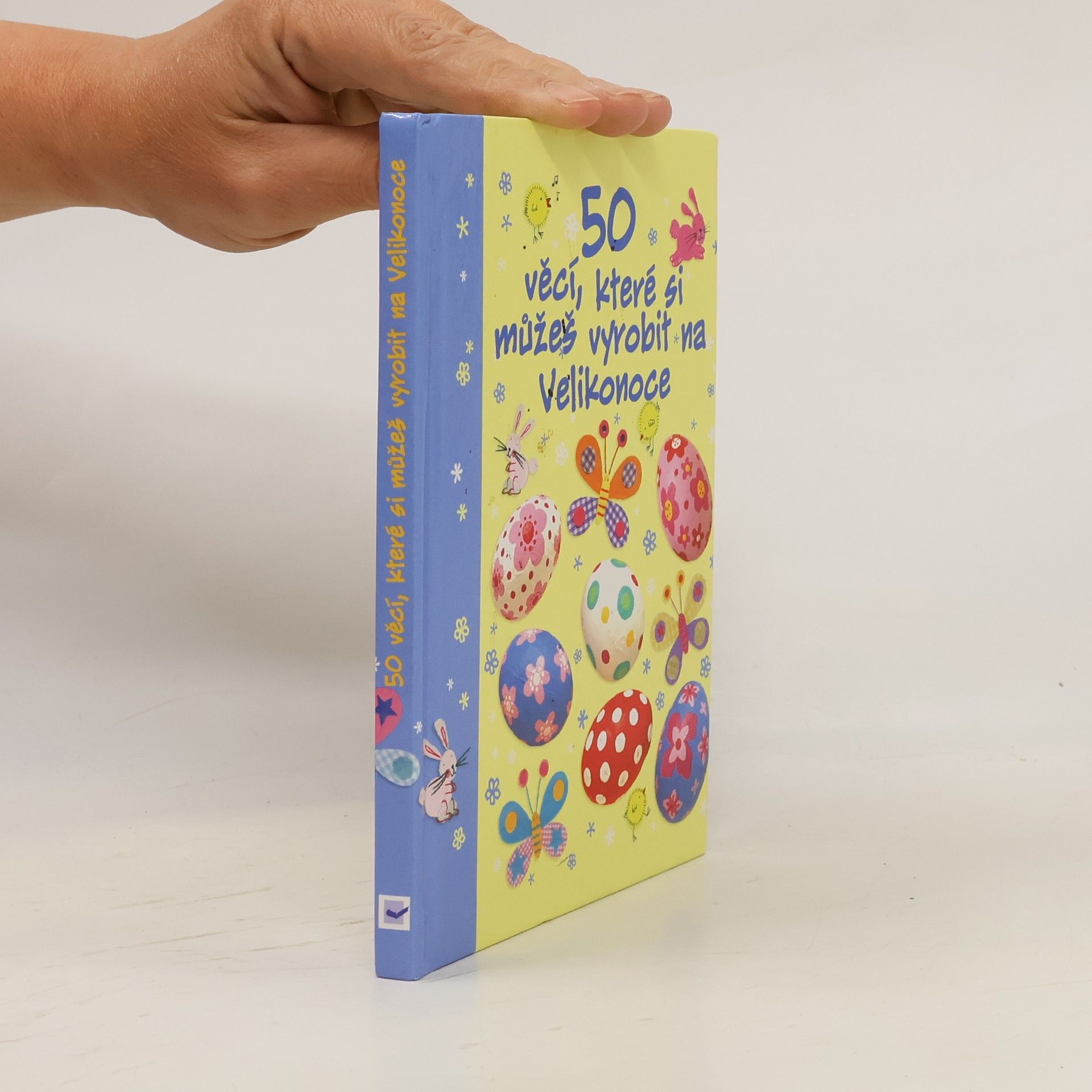 50 věcí, které si můžeš vyrobit na Velikonoce
