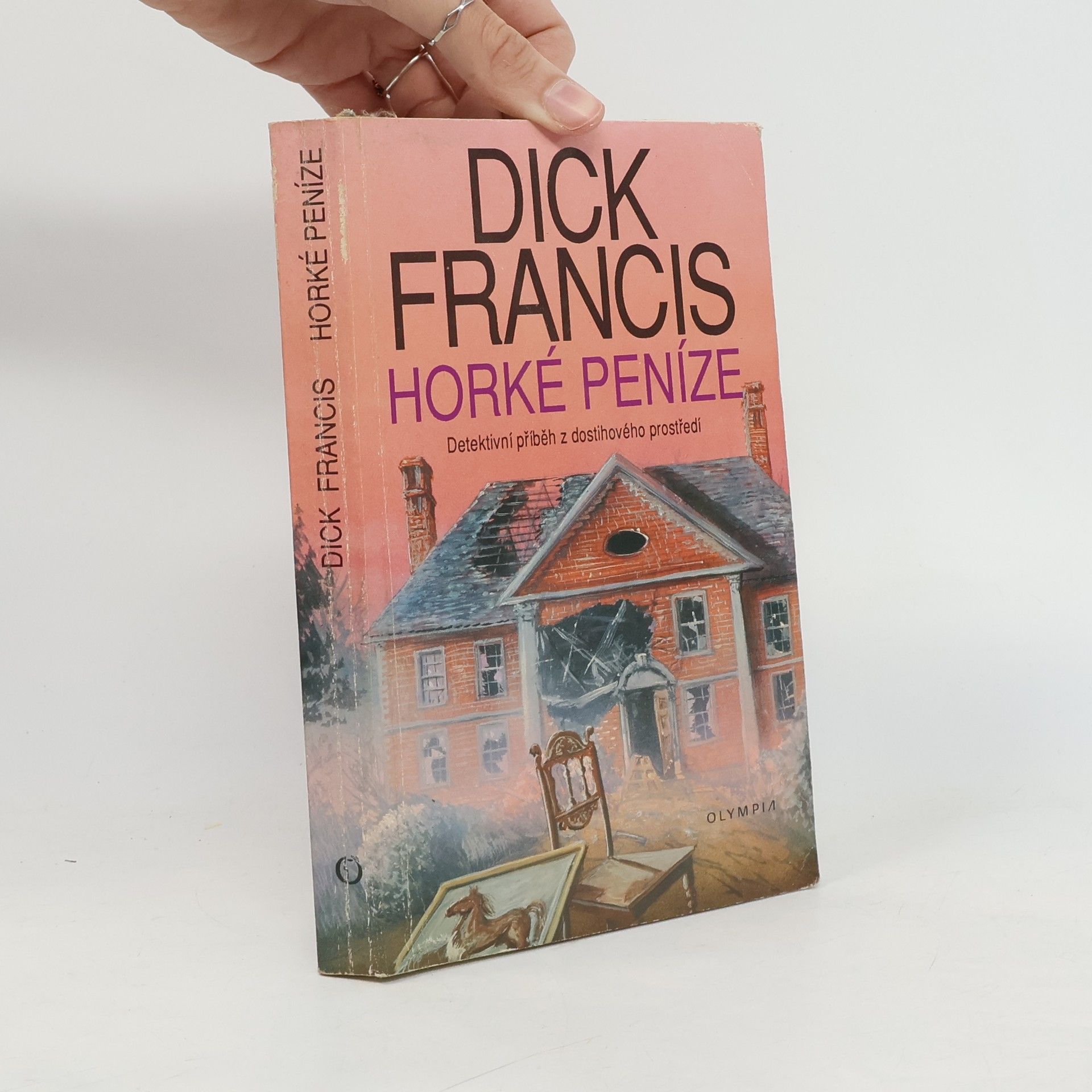 Dick Francis Horké peníze