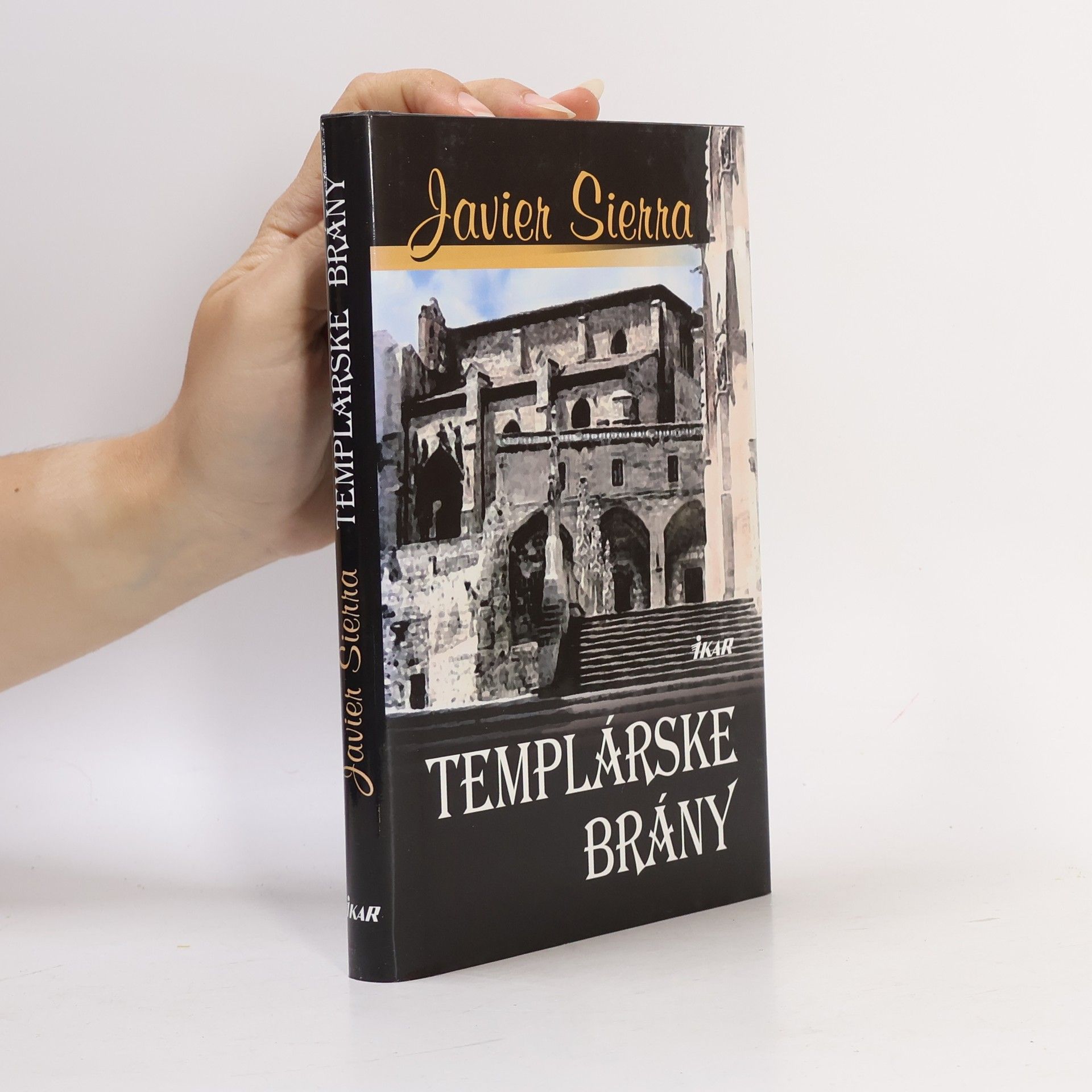 Javier Sierra Templárske brány