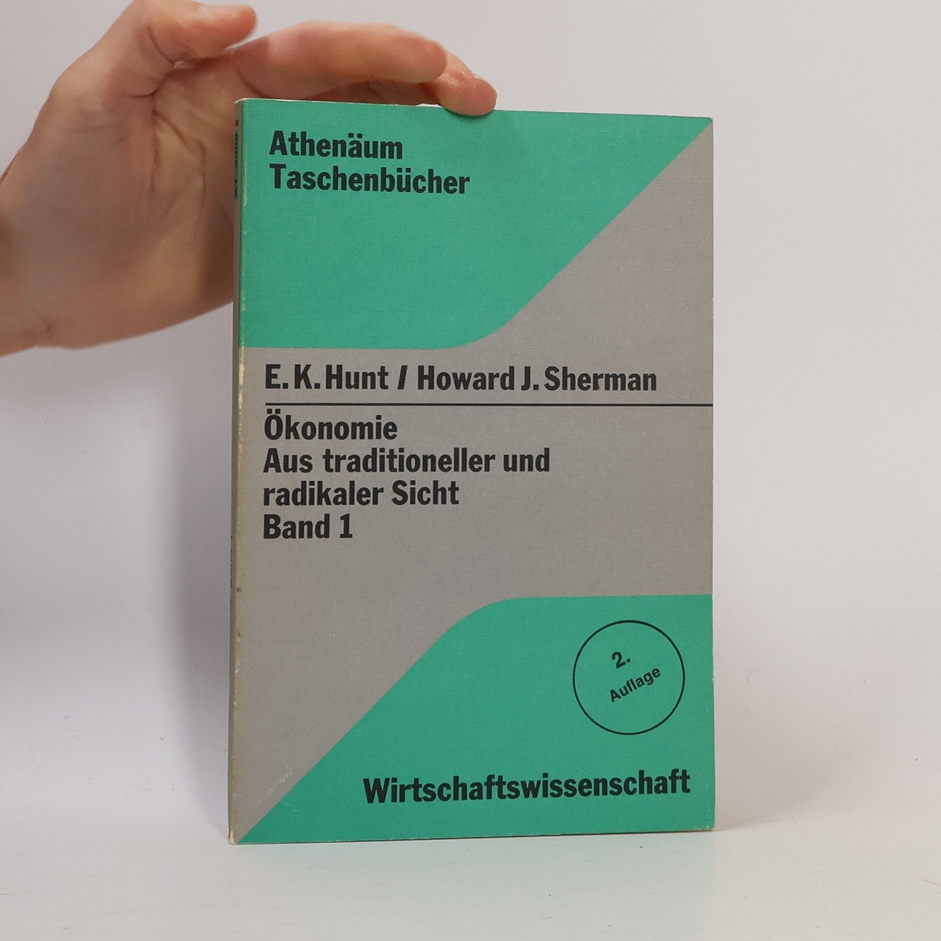 Emery K. Hunt Ökonomie Aus traditioneller und radikaler Sicht 1