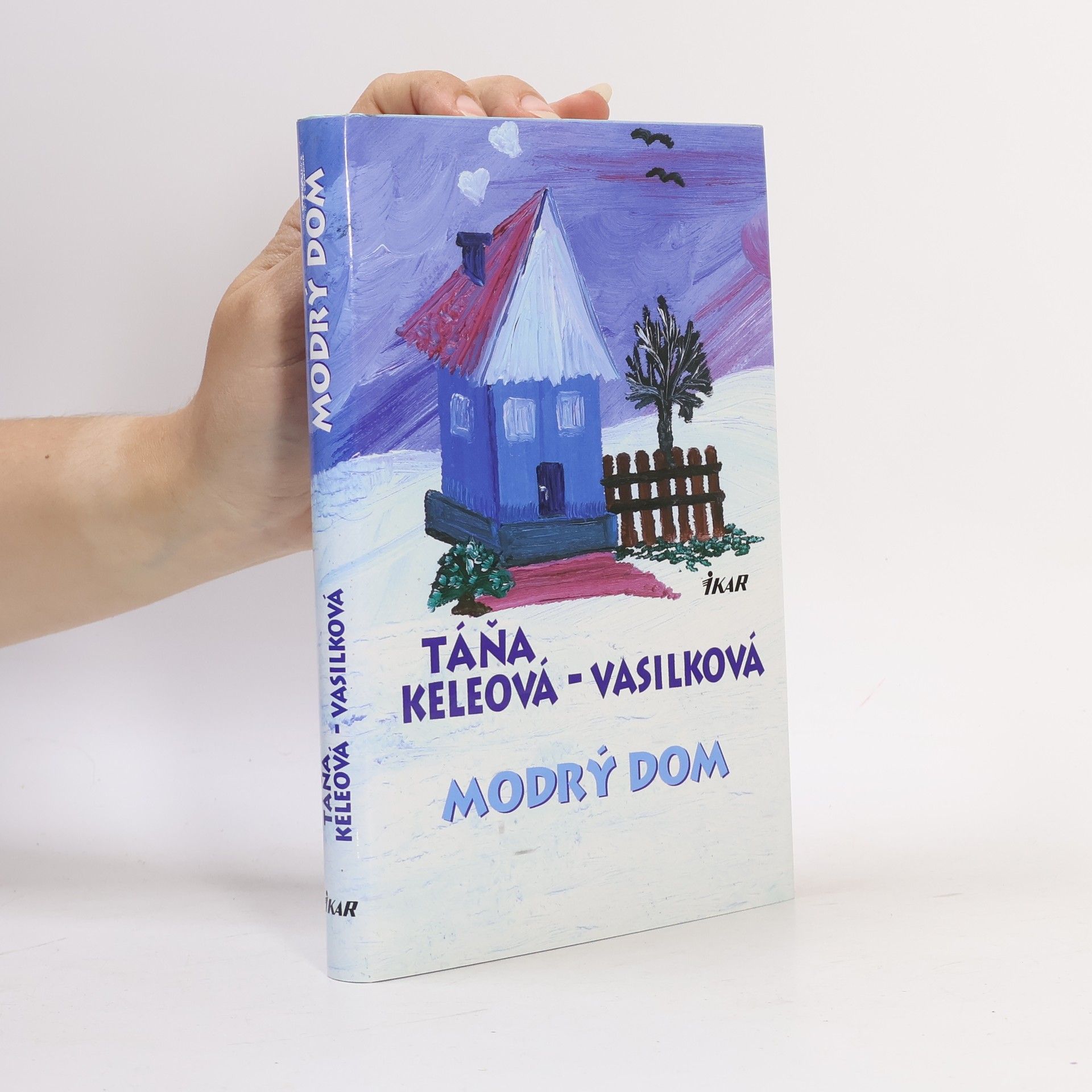 Táňa Keleová-Vasilková Modrý dom