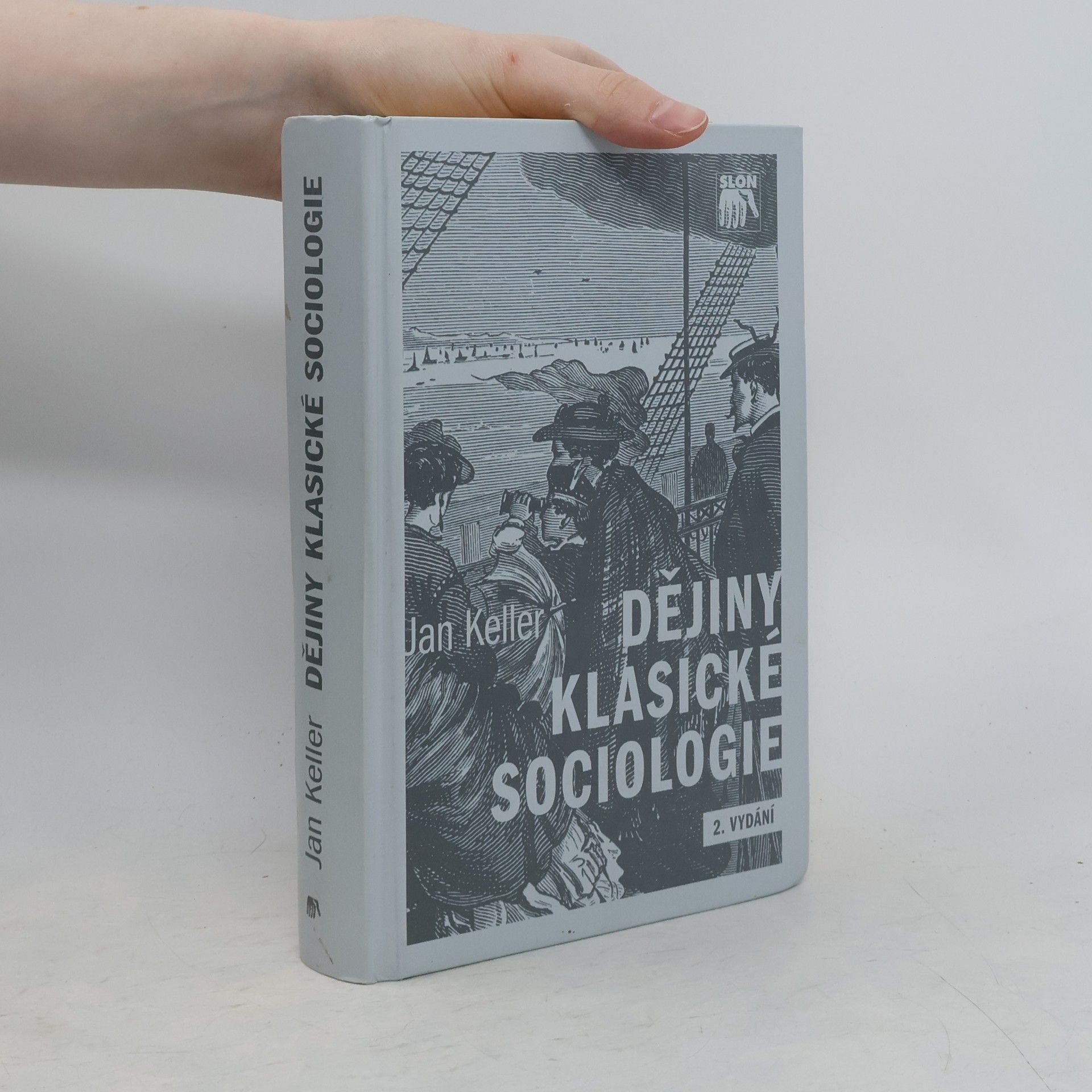 Jan Keller Dějiny klasické sociologie
