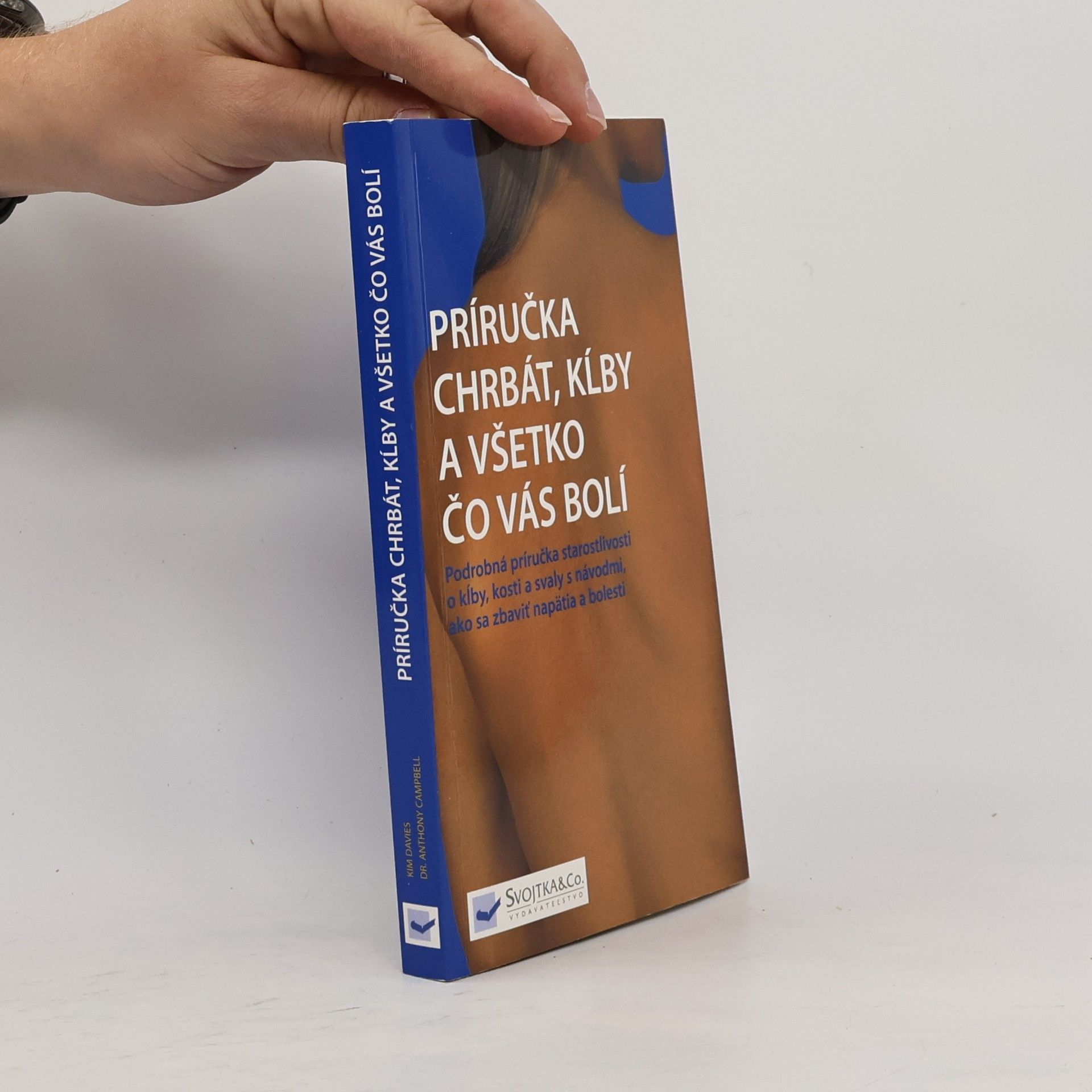 Anthony Cambell Príručka chrbát, kĺby a všetko čo vás bolí