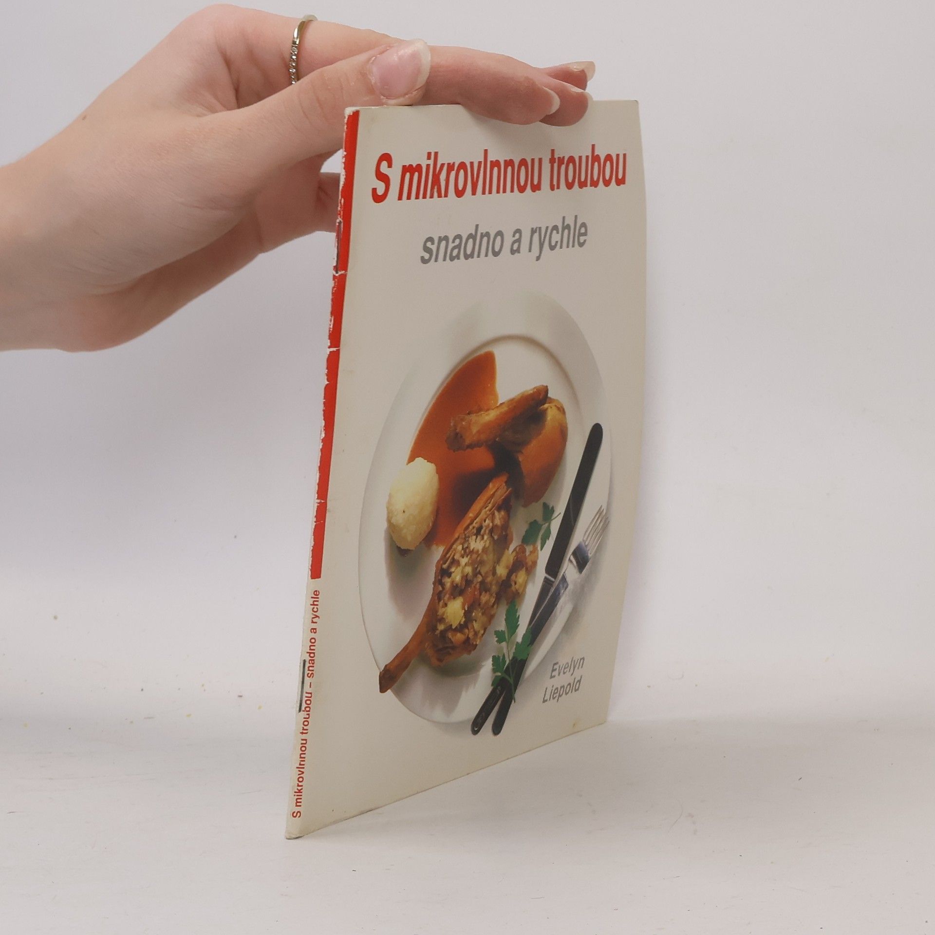 Evelyn Liepold S mikrovlnnou troubou: snadno a rychle