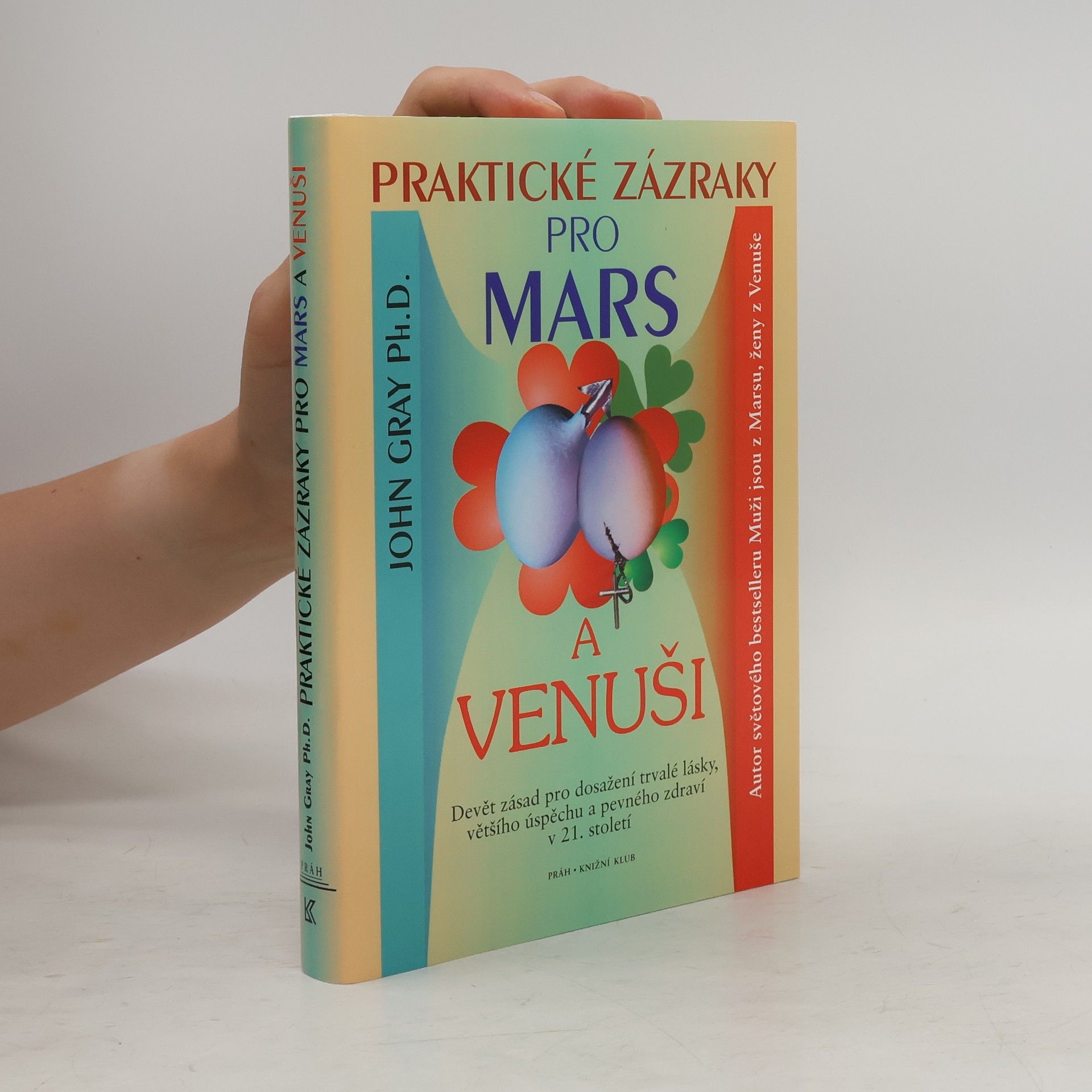John Gray Praktické zázraky pro Mars a Venuši