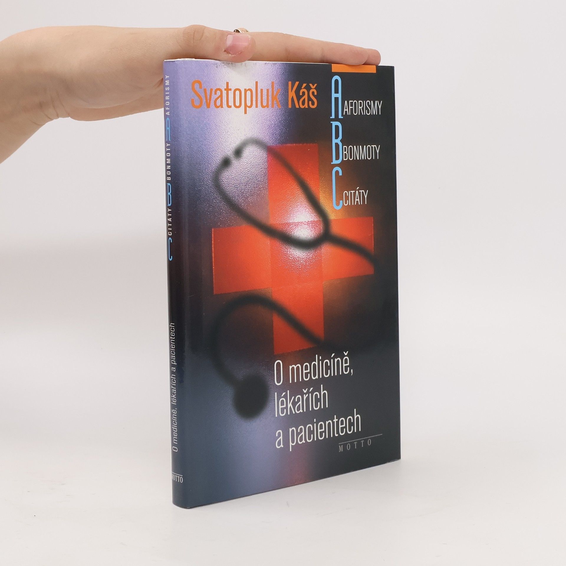 Svatopluk Káš Aforismy, bonmoty, citáty: O medicíně, lékařích a pacientech